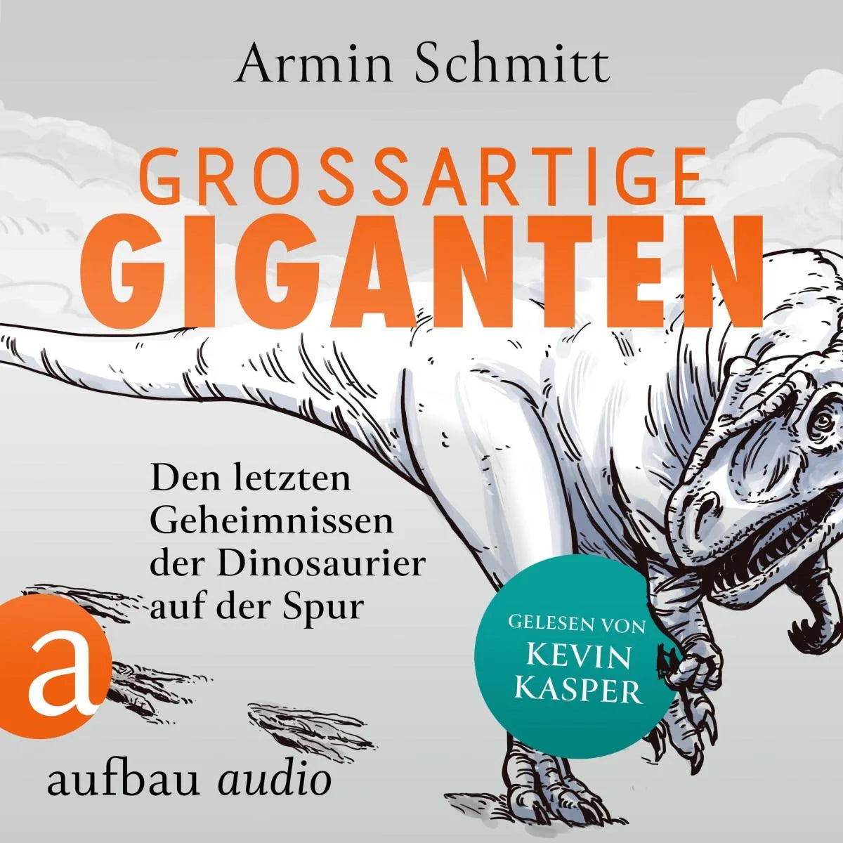 Cover: Großartige Giganten (Hörbuch Download) von Armin Schmitt