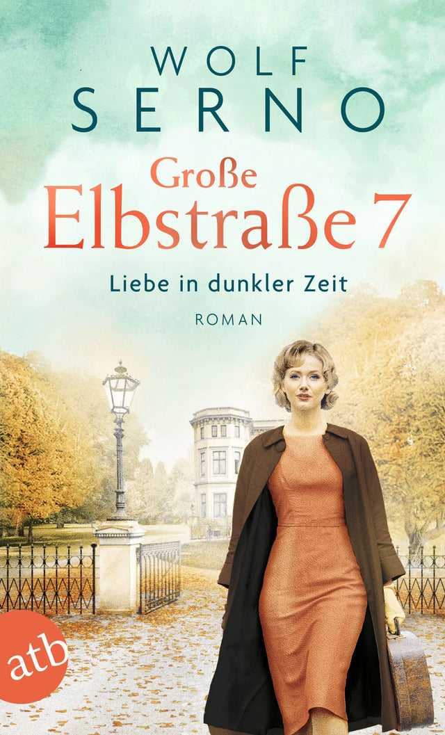 Buchcover von 'Große Elbstraße 7 – Liebe in dunkler Zeit' - Taschenbuch von Wolf Serno