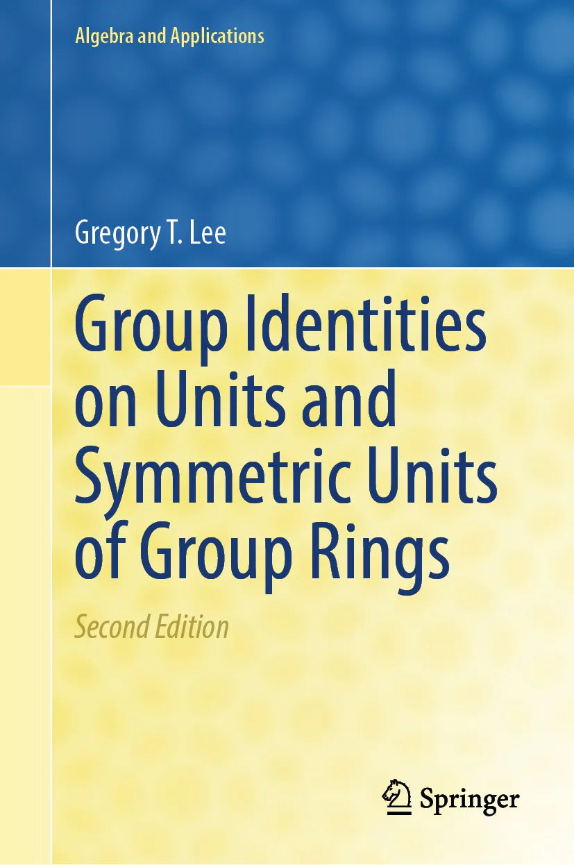 Cover: Group Identities on Units and Symmetric Units of Group Rings (E-Book) von Gregory T. Lee