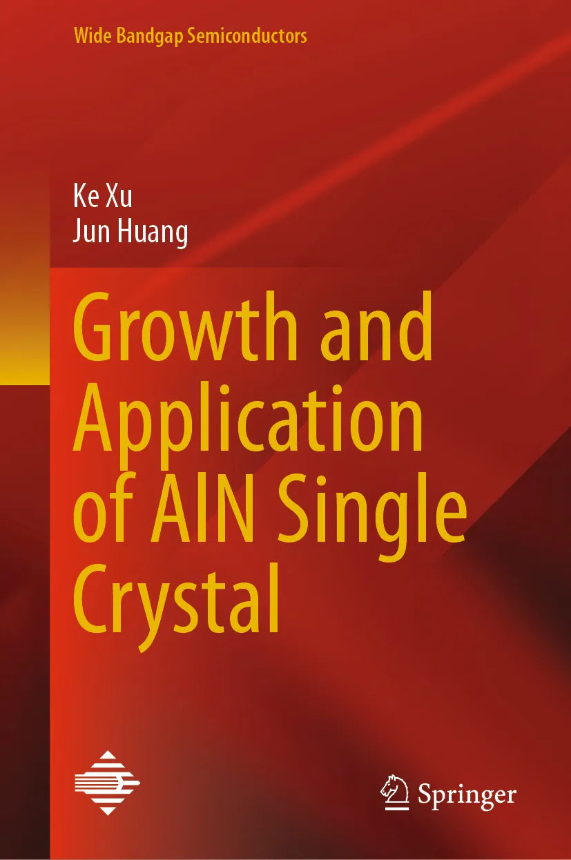 Cover: Growth and Application of AlN Single Crystal (E-Book) von Ke Xu