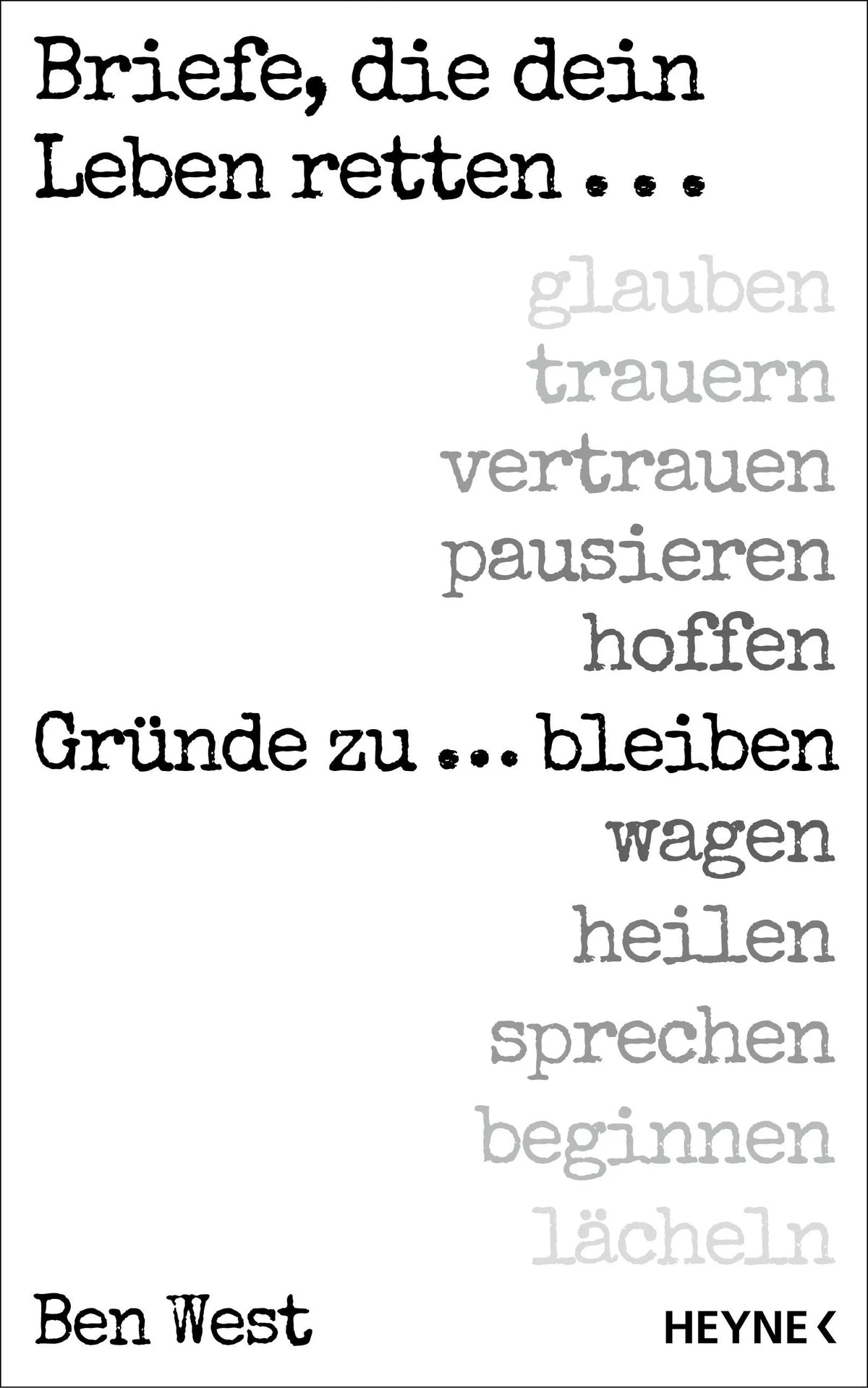 Cover: Gründe zu ... (Hardcover) von Ben West