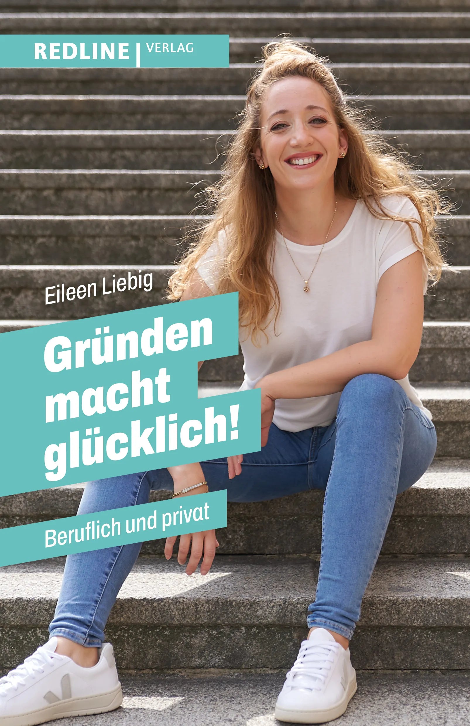 Buchcover von 'Gründen macht glücklich!' - Taschenbuch von Eileen Liebig