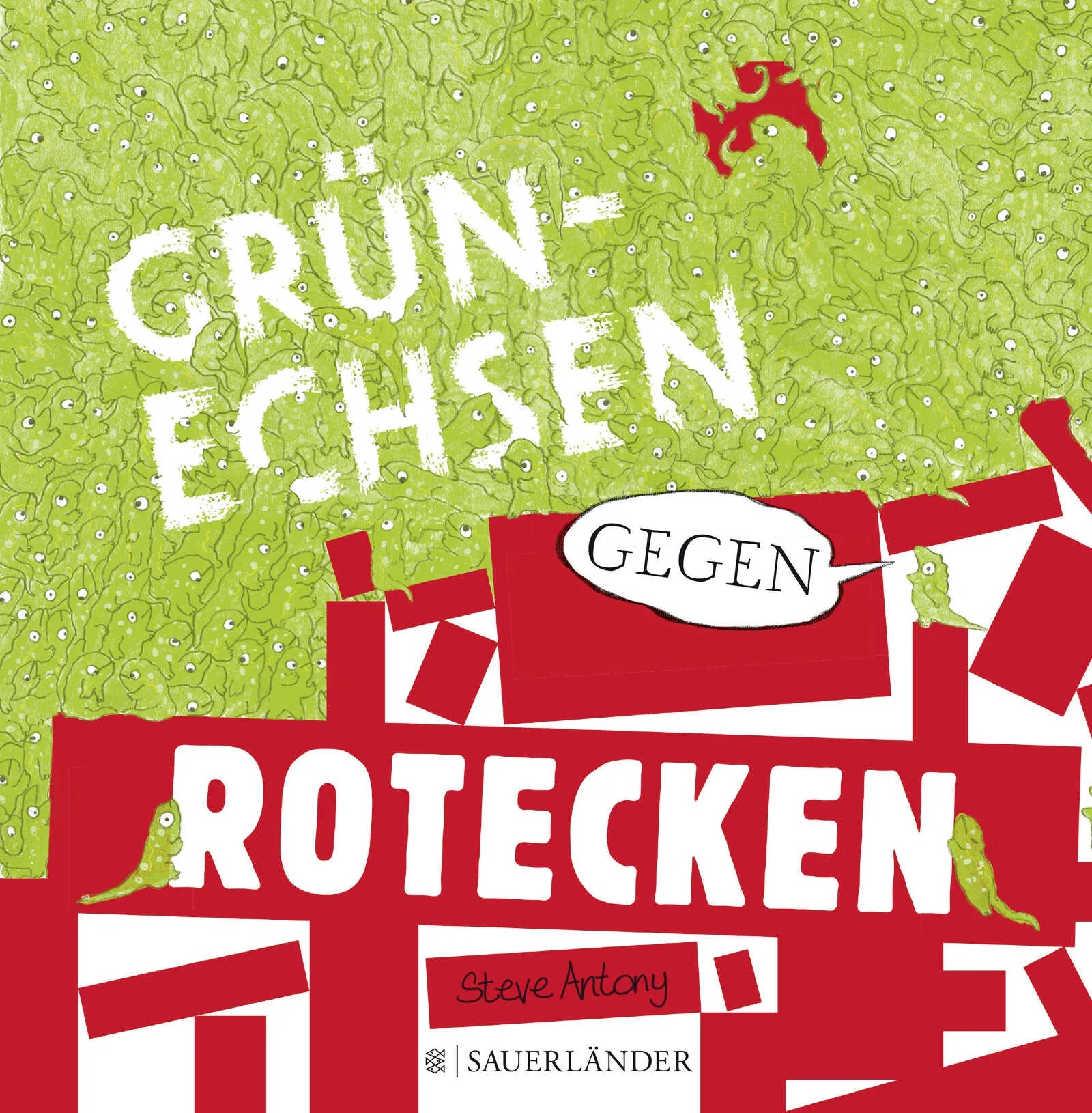 Buchcover von 'Grünechsen gegen Rotecken' - Gebundene Ausgabe von Steve Antony