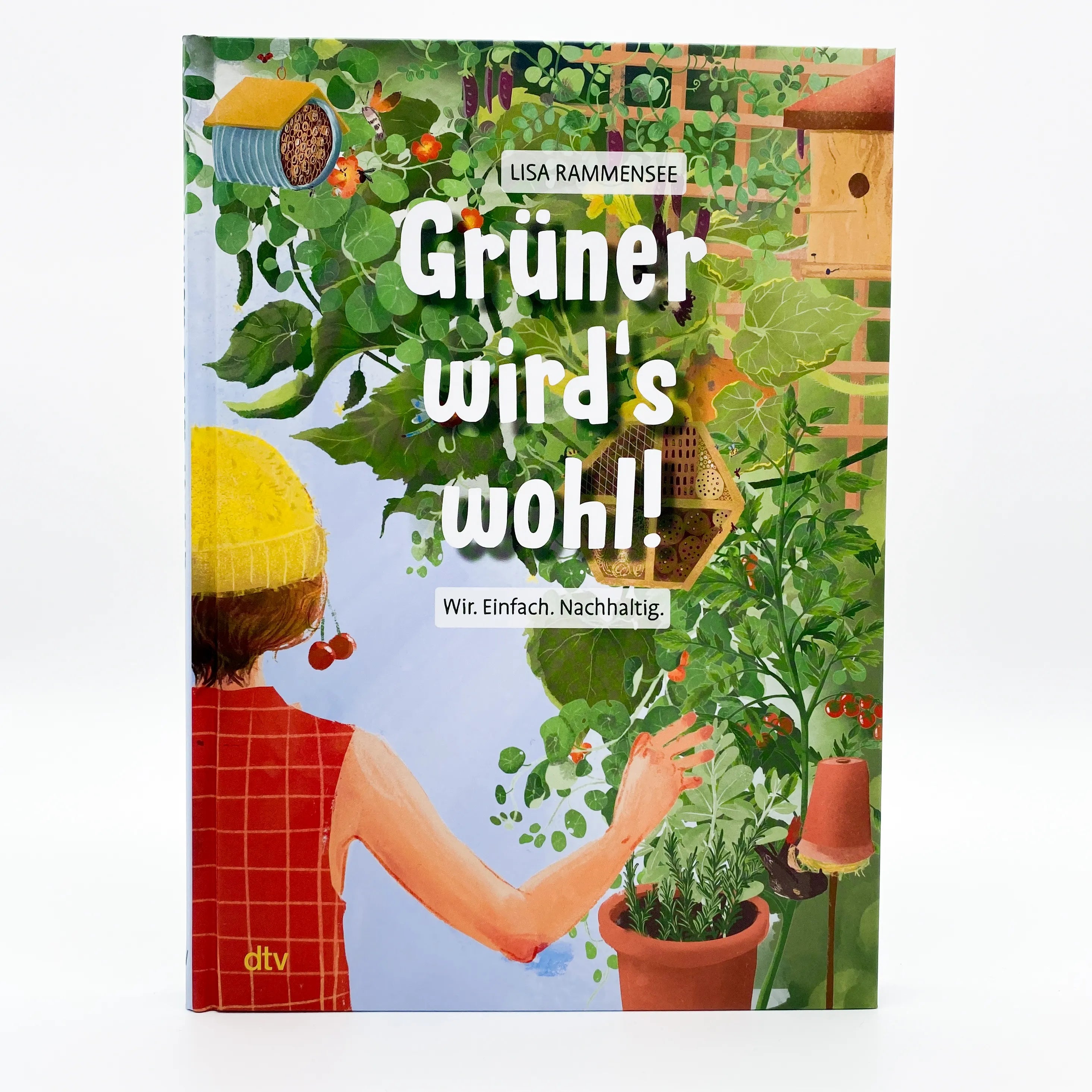 Lisa Rammensee - Grüner wird's wohl! – Wir. Einfach. Nachhaltig.