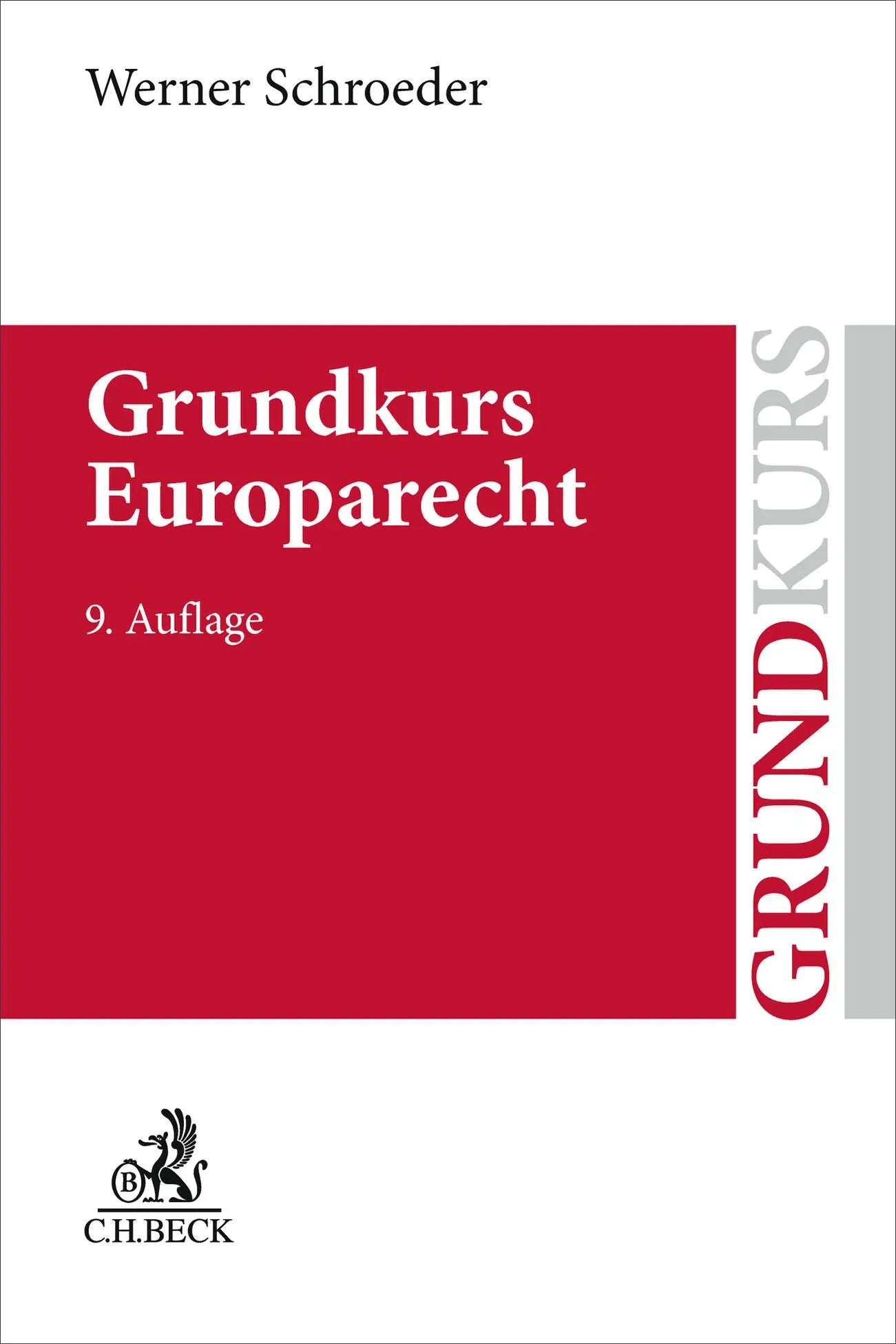Cover: Grundkurs Europarecht (Taschenbuch) von Werner Schroeder