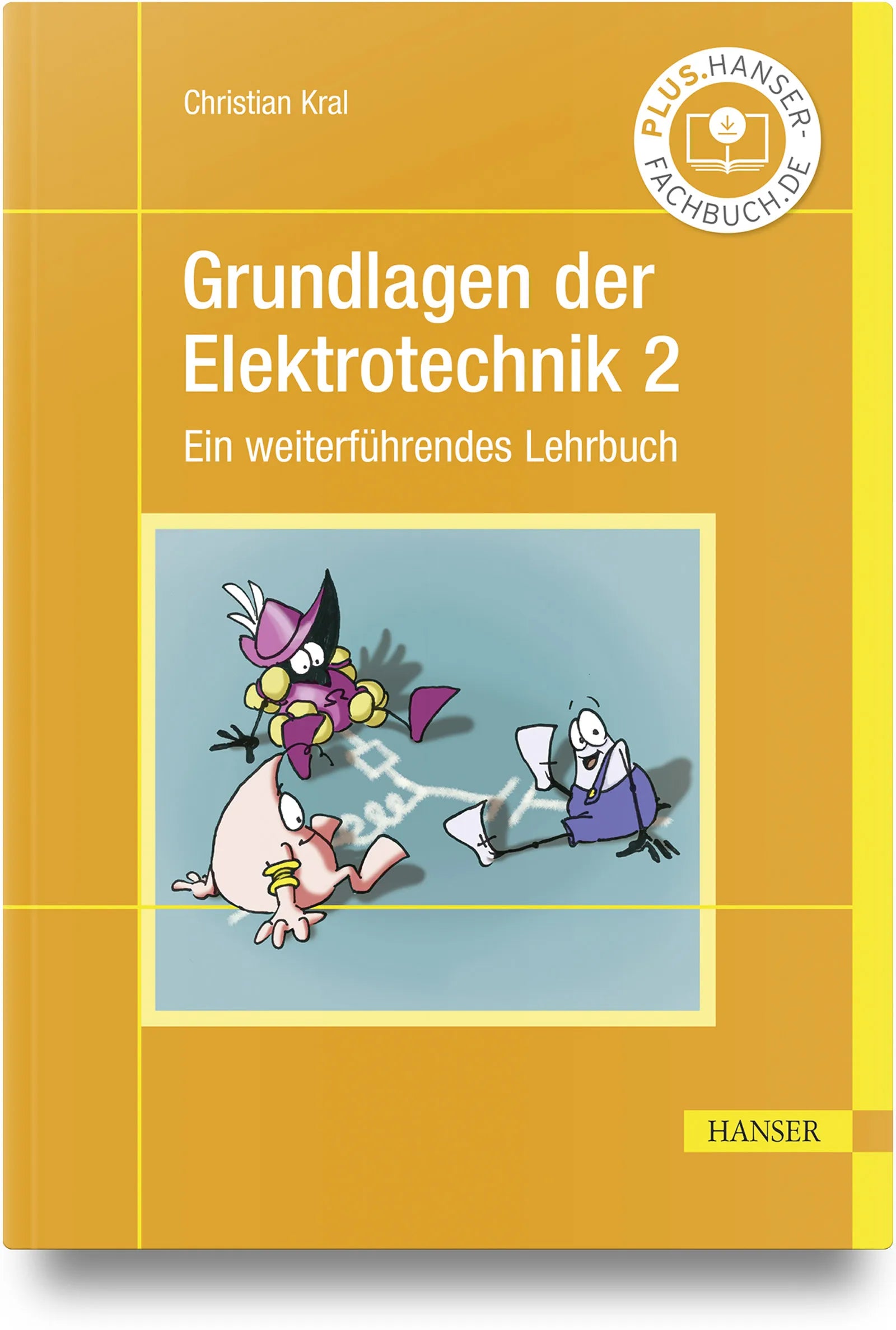 Buchcover von 'Grundlagen der Elektrotechnik 2' - Gebundene Ausgabe von Christian Kral