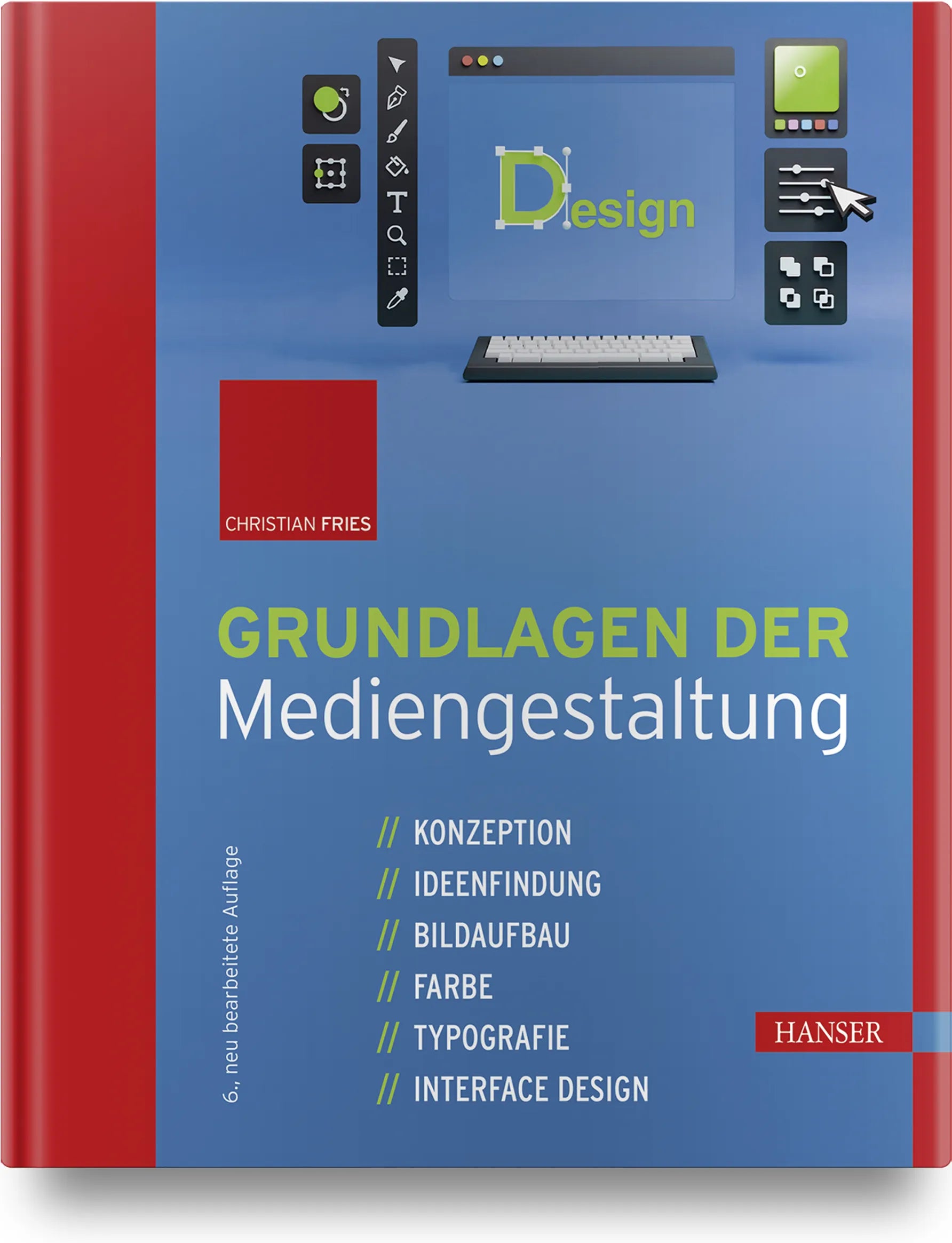 Buchcover von 'Grundlagen der Mediengestaltung' - Gebundene Ausgabe von Christian Fries