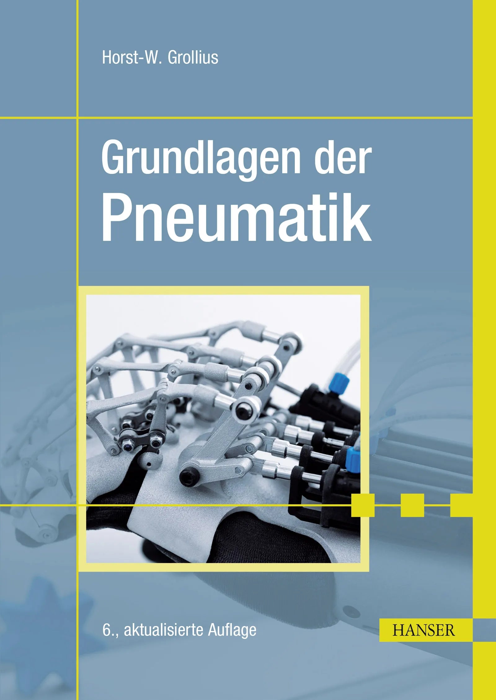 Cover: Grundlagen der Pneumatik (E-Book) von Horst-W. Grollius
