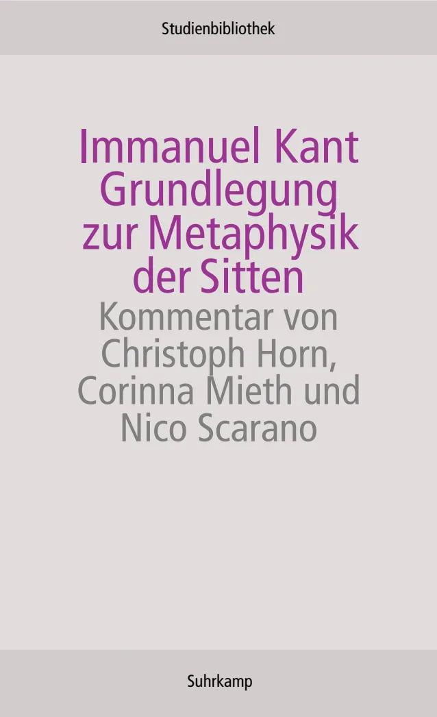 Buchcover von 'Grundlegung zur Metaphysik der Sitten' - Taschenbuch von Immanuel Kant