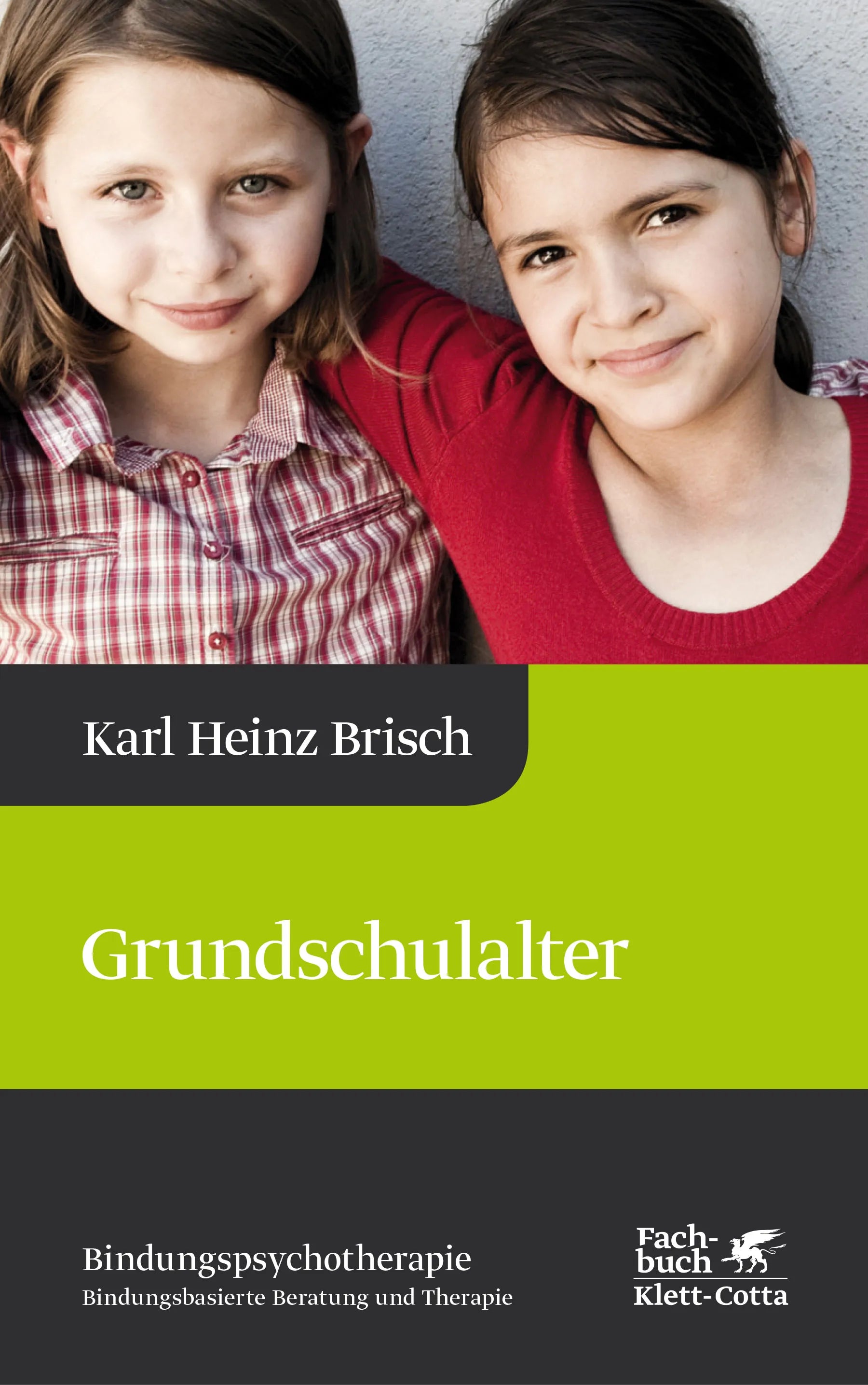 Buchcover von 'Grundschulalter' - Gebundene Ausgabe von Karl Heinz Brisch