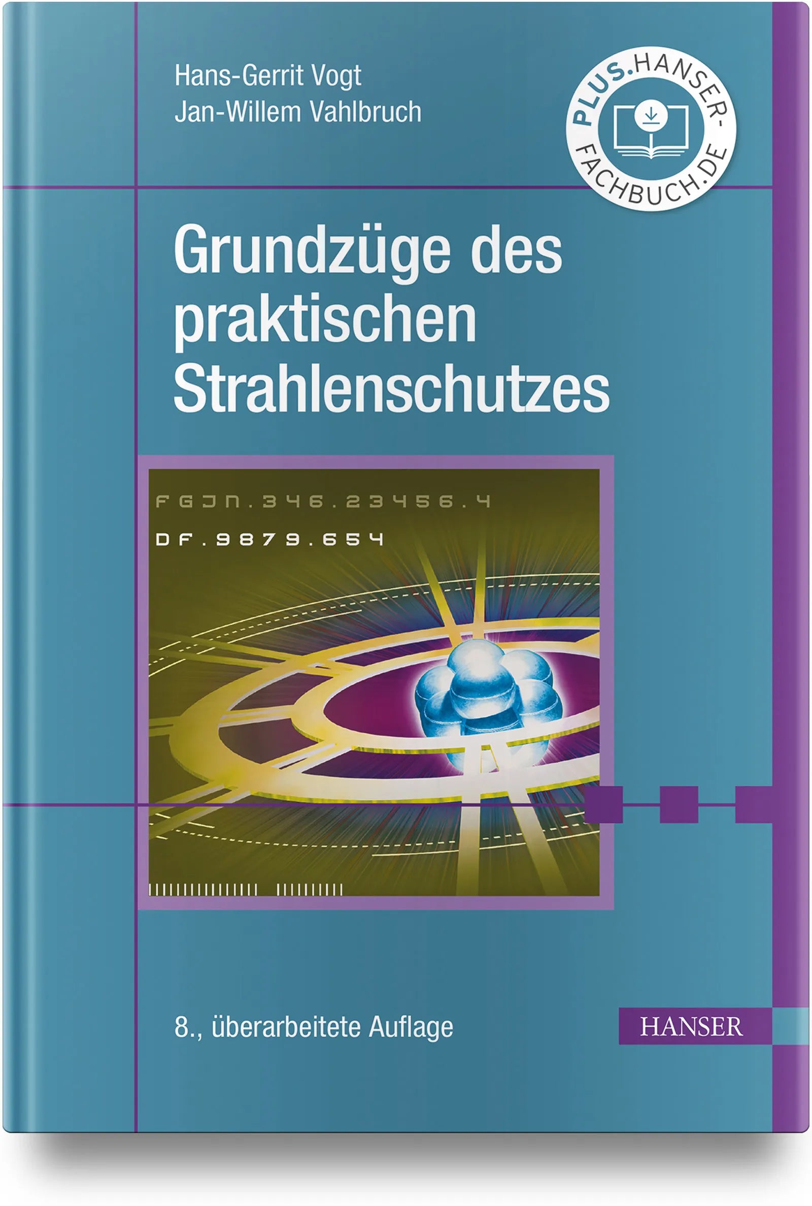 Buchcover von 'Grundzüge des praktischen Strahlenschutzes' - Gebundene Ausgabe von Hans-Gerrit Vogt