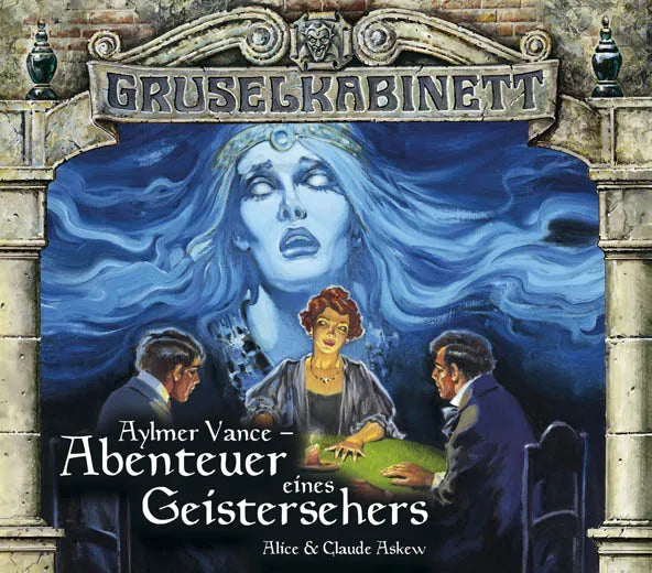 Buchcover von 'Gruselkabinett - Folge 54 und 55' - Hörbuch (CD) von Alice und Claude Askew
