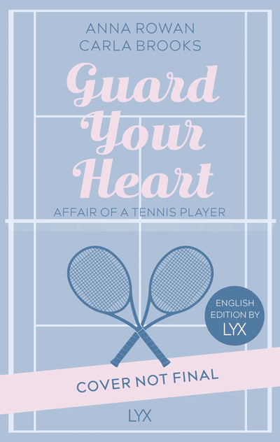 Guard your Heart - Affair of a Tennis Player: English Edition by LYX