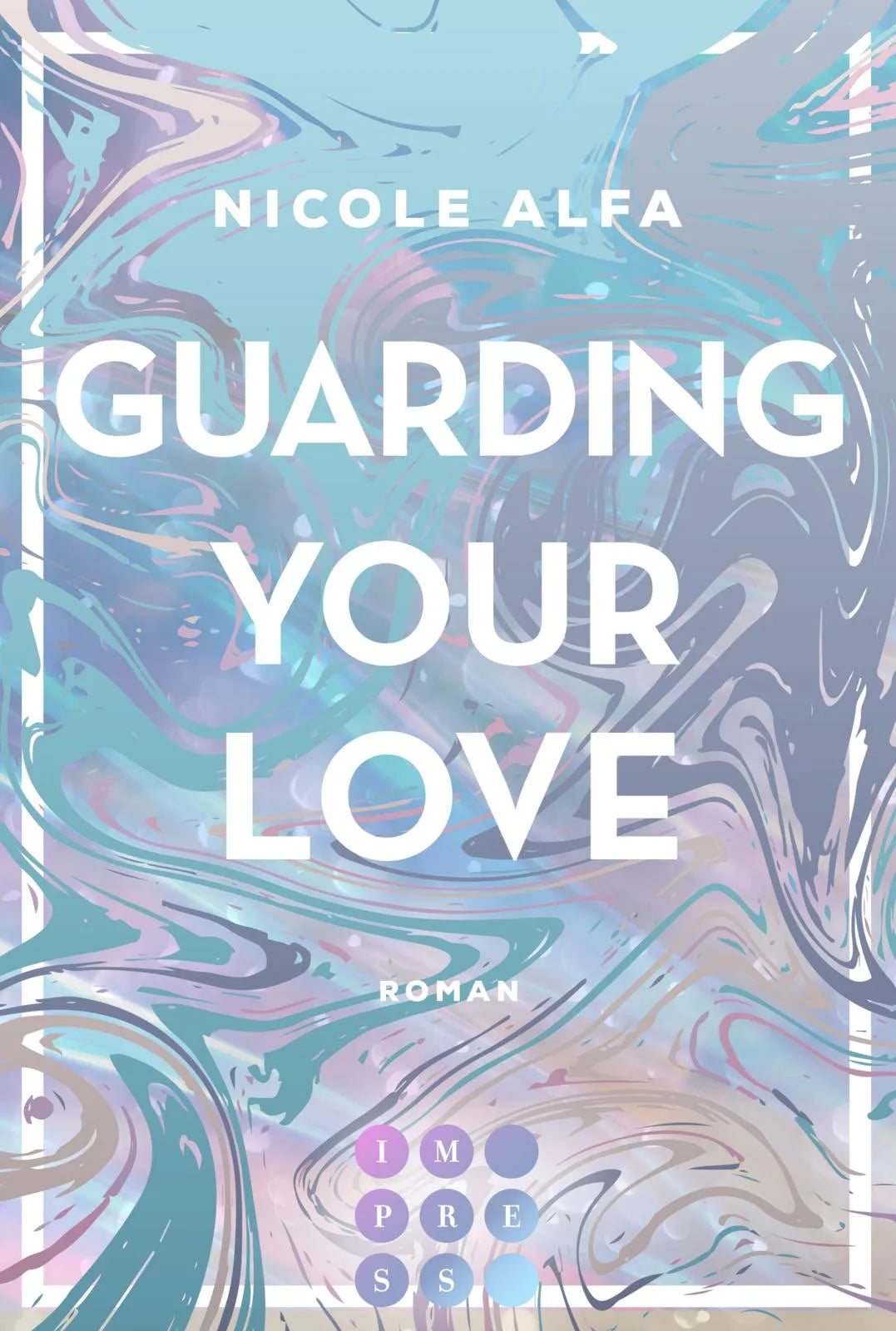 Buchcover von 'Guarding Your Love' - Taschenbuch von Nicole Alfa