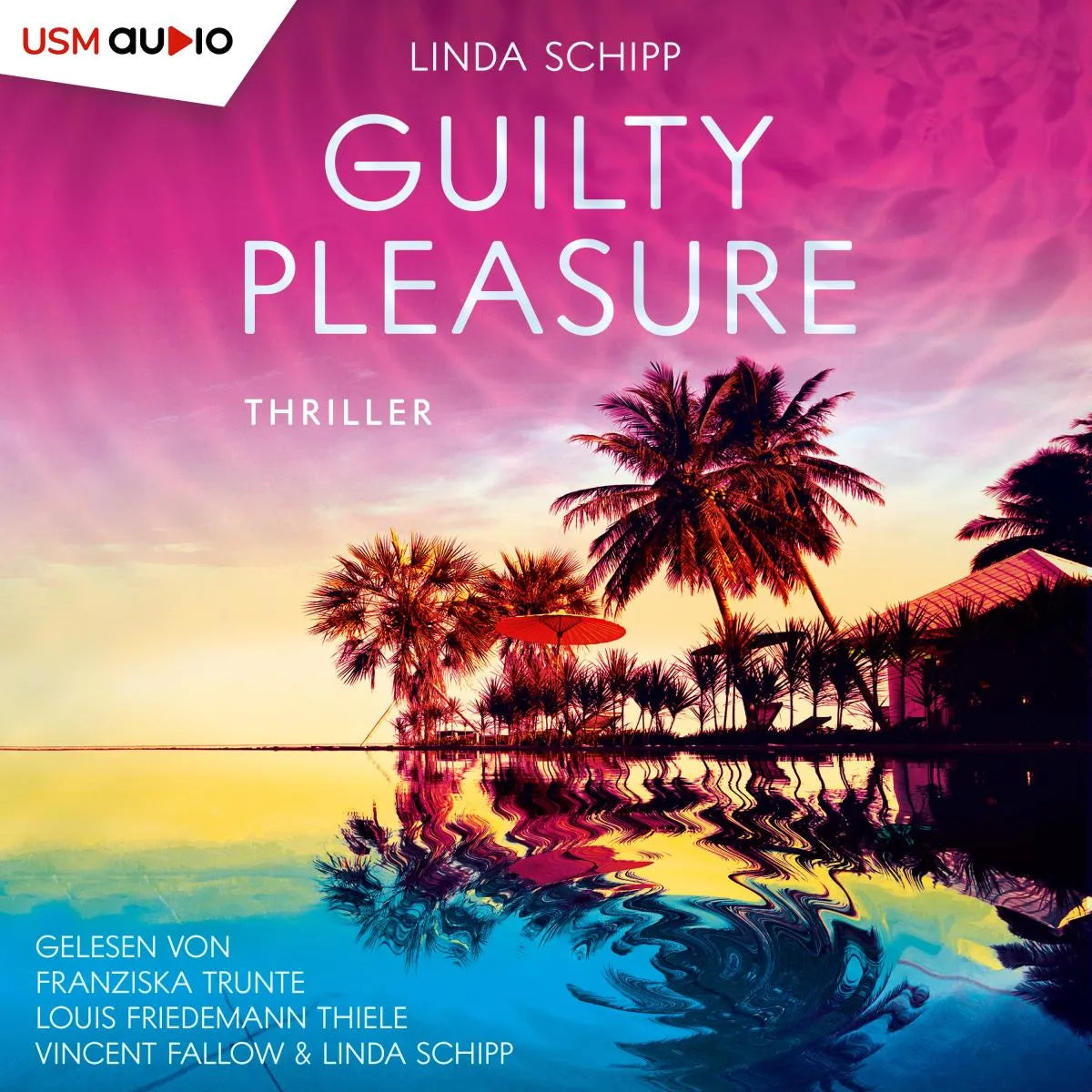 Cover: Guilty Pleasure (Hörbuch Download) von Linda Schipp
