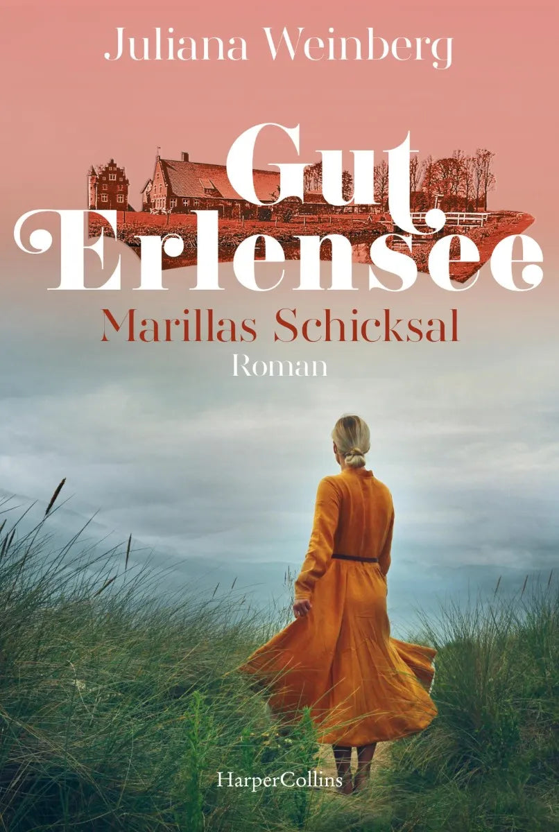 Cover: Gut Erlensee - Marillas Schicksal (E-Book) von Juliana Weinberg