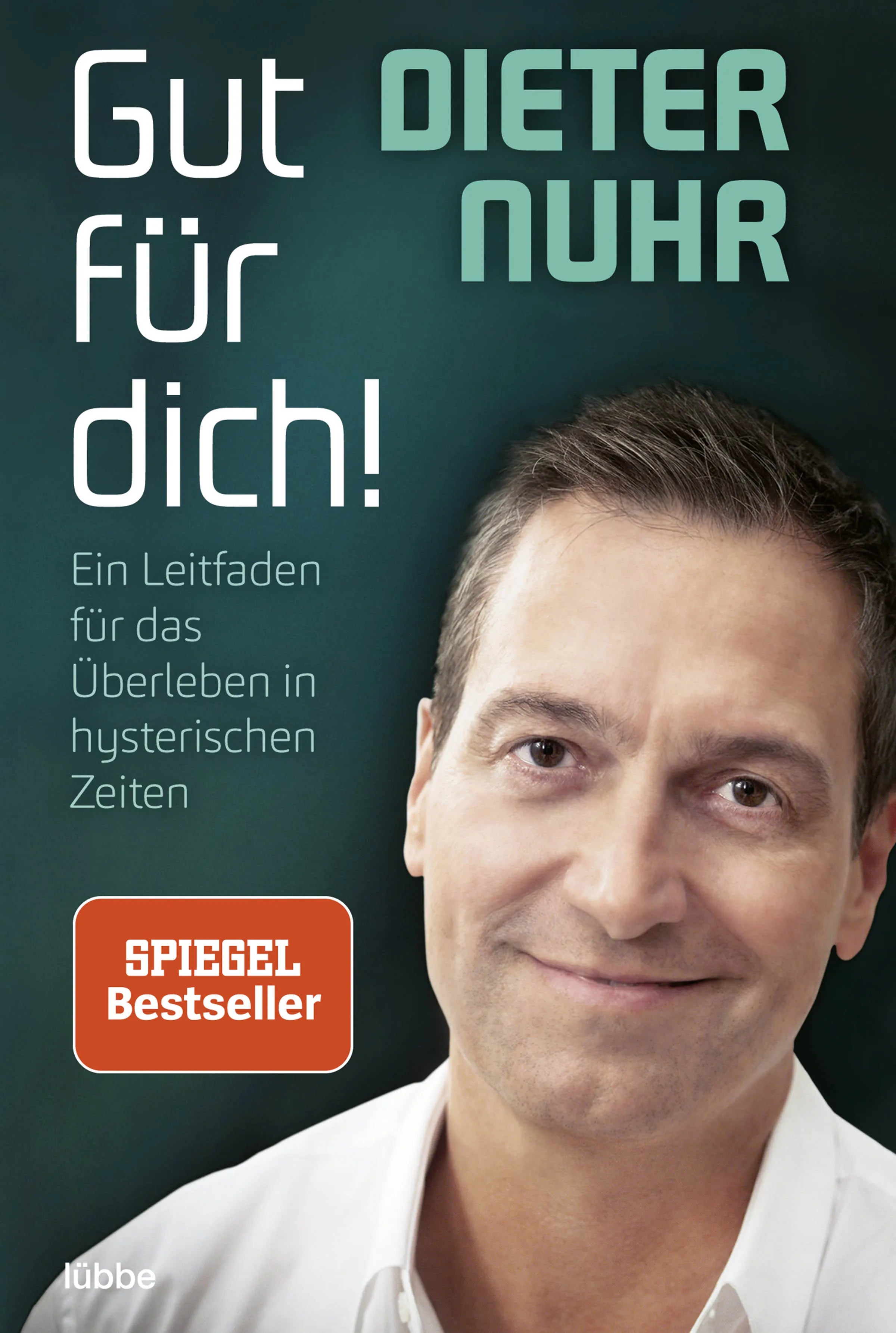 Buchcover von 'Gut für dich!' - Taschenbuch von Dieter Nuhr