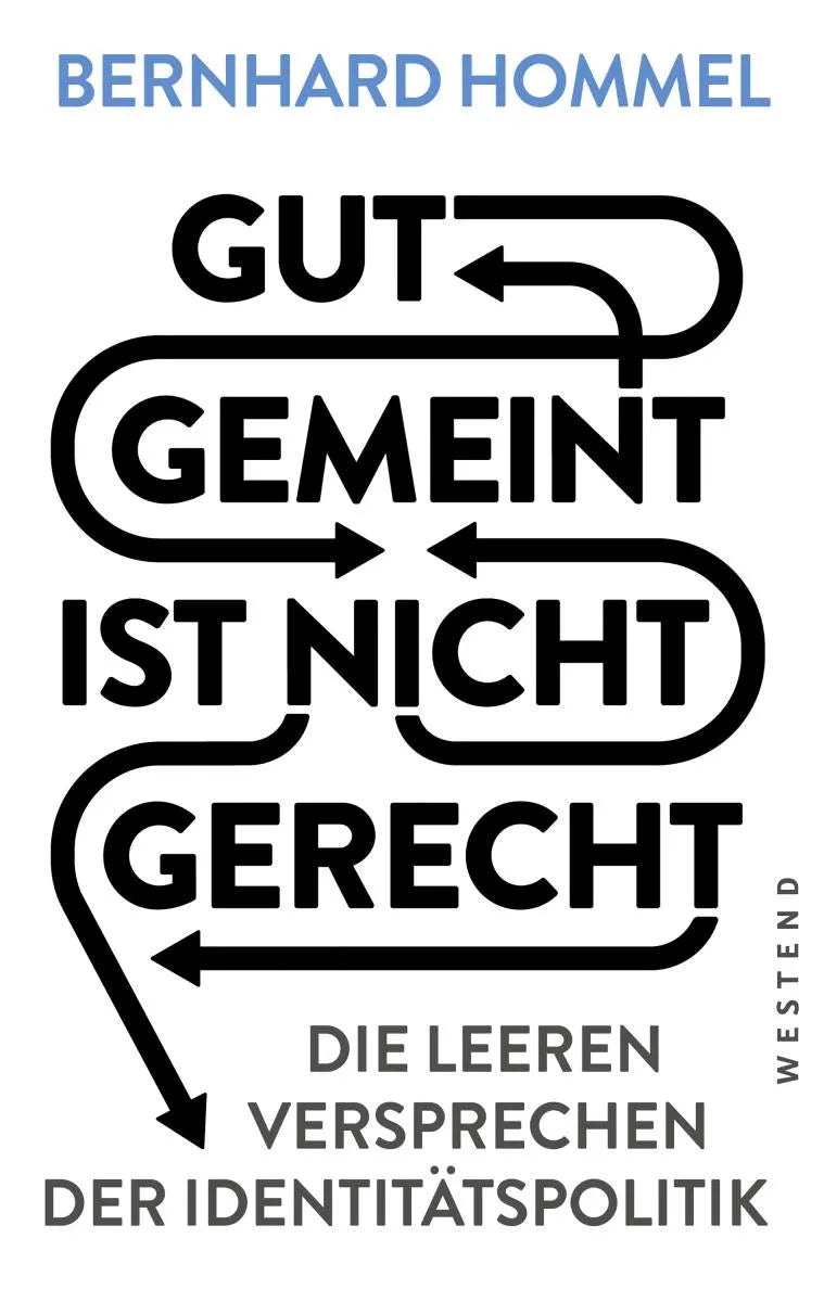 Cover: Gut gemeint ist nicht gerecht (E-Book) von Bernhard Hommel