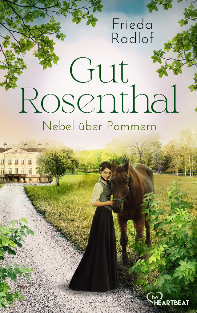 Cover: Gut Rosenthal - Nebel über Pommern (E-Book) von Frieda Radlof