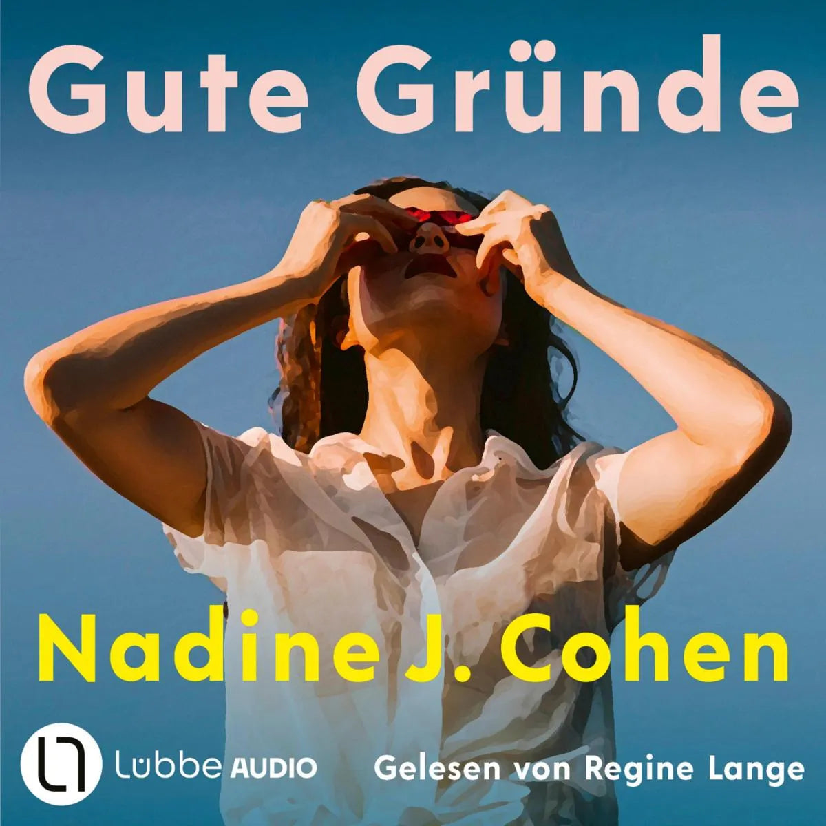 Cover: Gute Gründe (Hörbuch Download) von Nadine J. Cohen