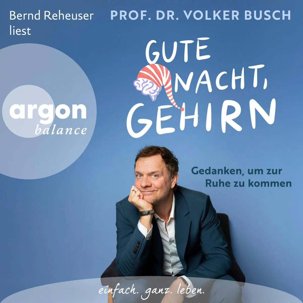 Cover: Gute Nacht, Gehirn (Hörbuch Download) von Volker Busch