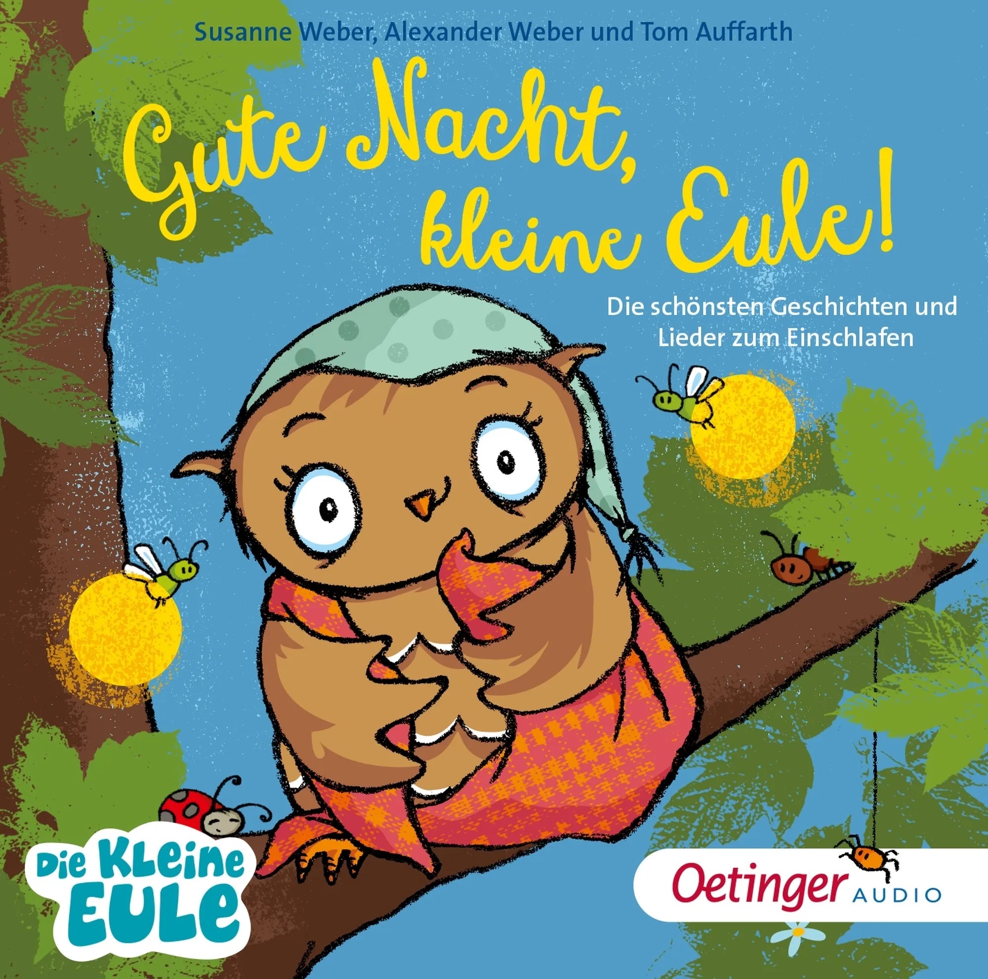 Buchcover von 'Gute Nacht, kleine Eule! Die schönsten Geschichten und Lieder zum Einschlafen' - Hörbuch (CD) von Susanne Weber
