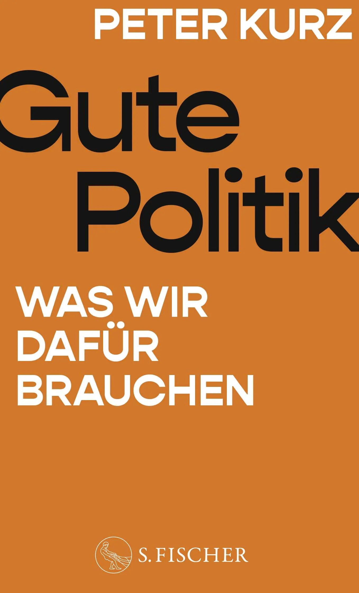 Buchcover von 'Gute Politik' - Gebundene Ausgabe von Peter Kurz
