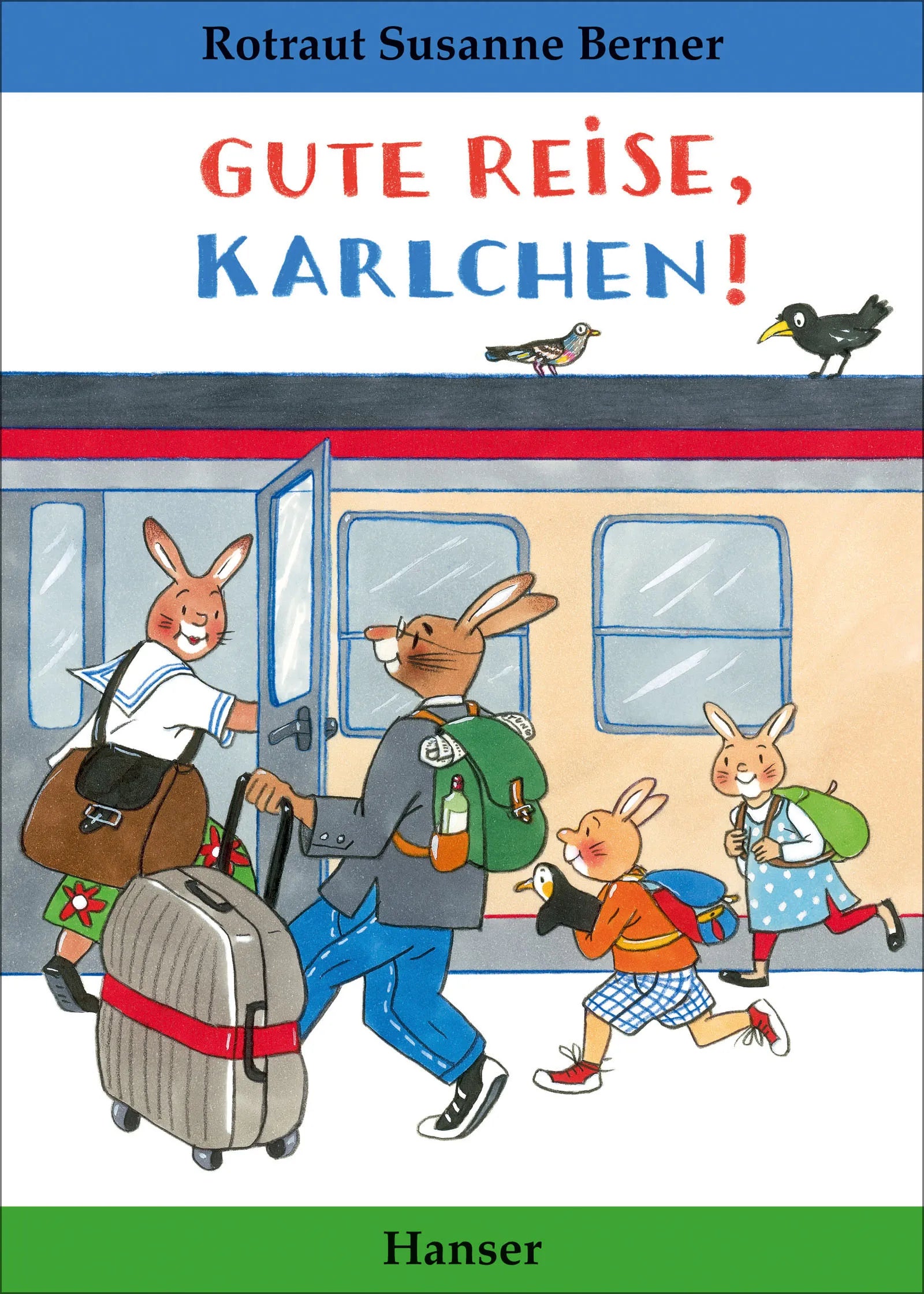Buchcover von 'Gute Reise, Karlchen!' - Gebundene Ausgabe von Rotraut Susanne Berner