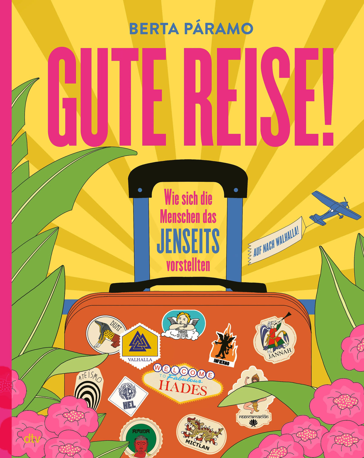 Cover: Gute Reise! Wie sich die Menschen das Jenseits vorstellten (Hardcover) von Berta Páramo
