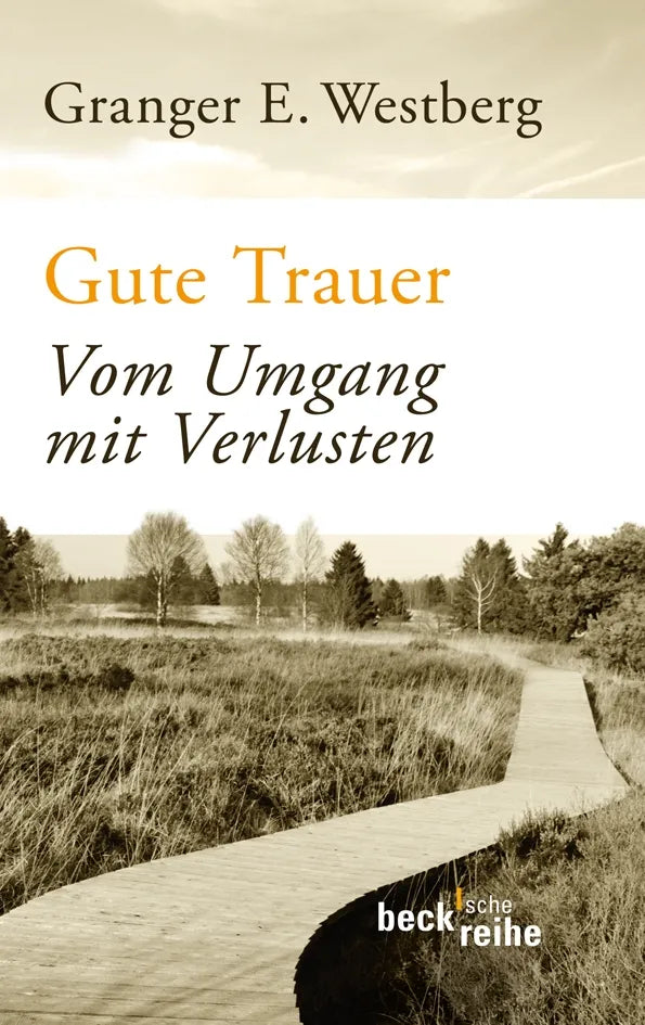 Buchcover von 'Gute Trauer' - Gebundene Ausgabe von Granger E. Westberg