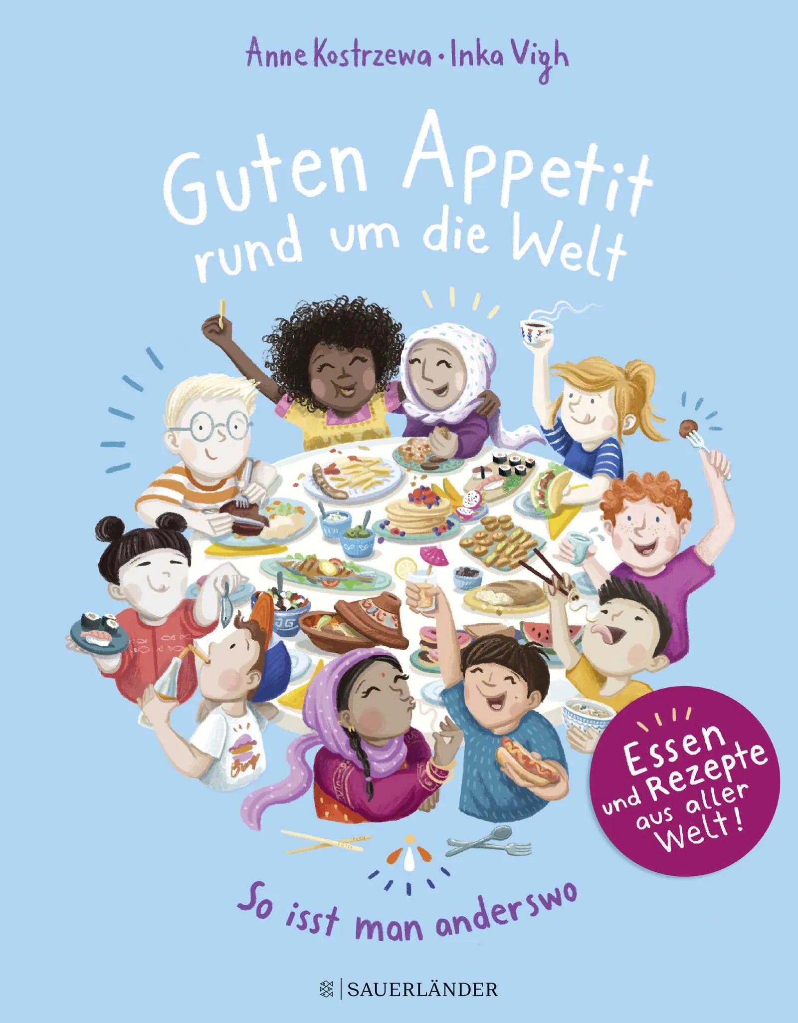 Buchcover von 'Guten Appetit rund um die Welt' - Gebundene Ausgabe von Anne Kostrzewa