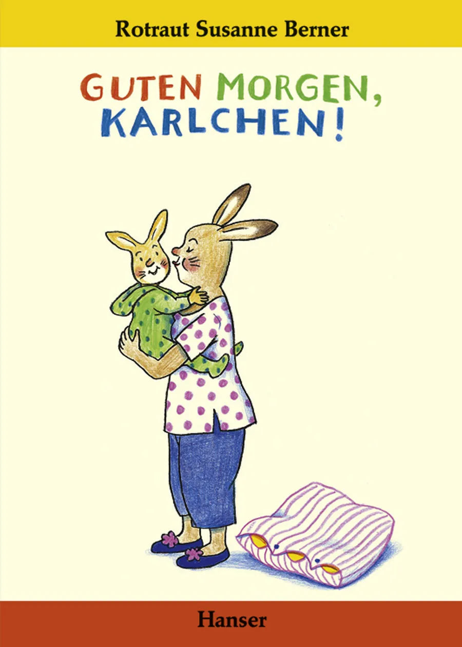 Buchcover von 'Guten Morgen, Karlchen!' - Gebundene Ausgabe von Rotraut Susanne Berner