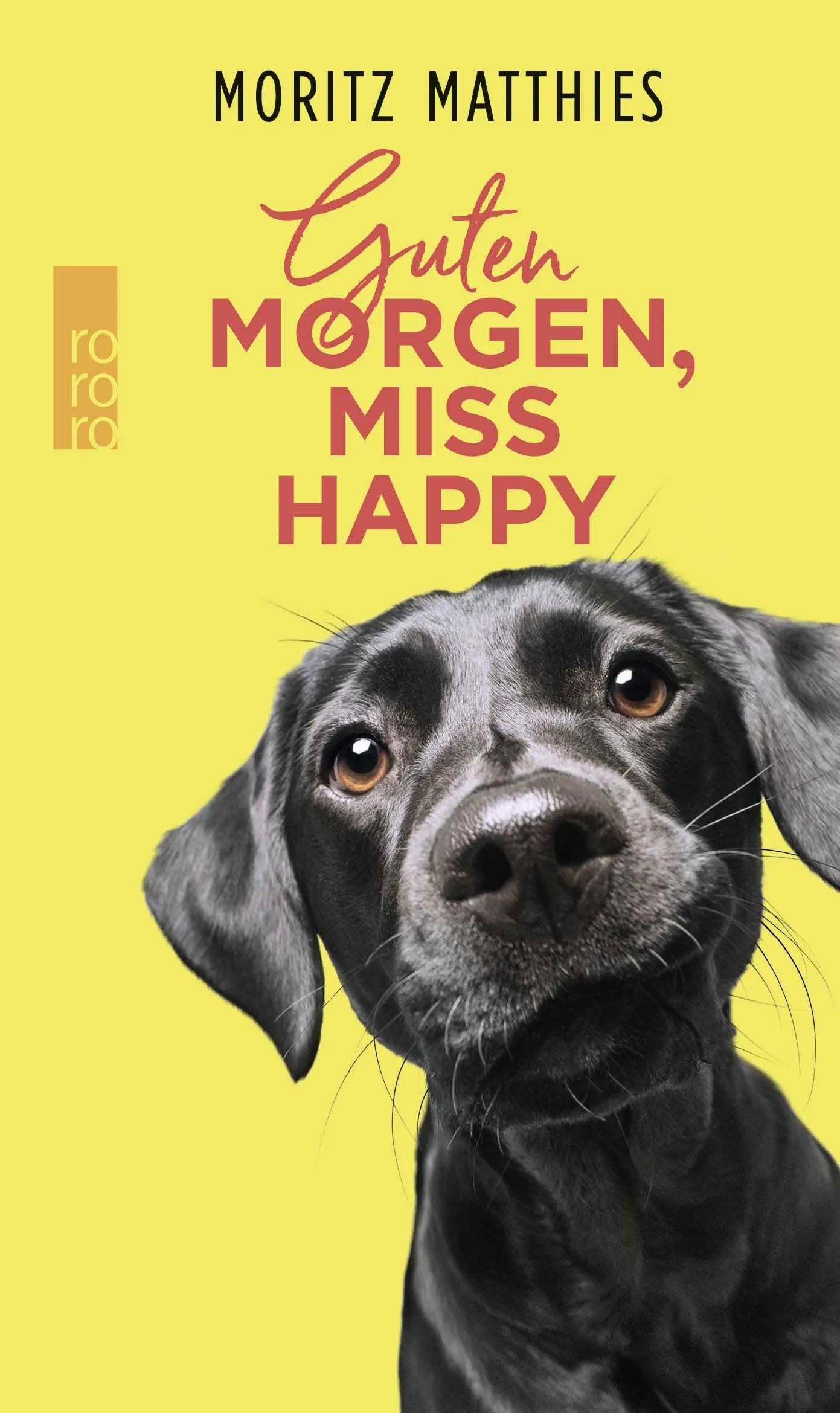 Buchcover von 'Guten Morgen, Miss Happy' - Gebundene Ausgabe von Moritz Matthies