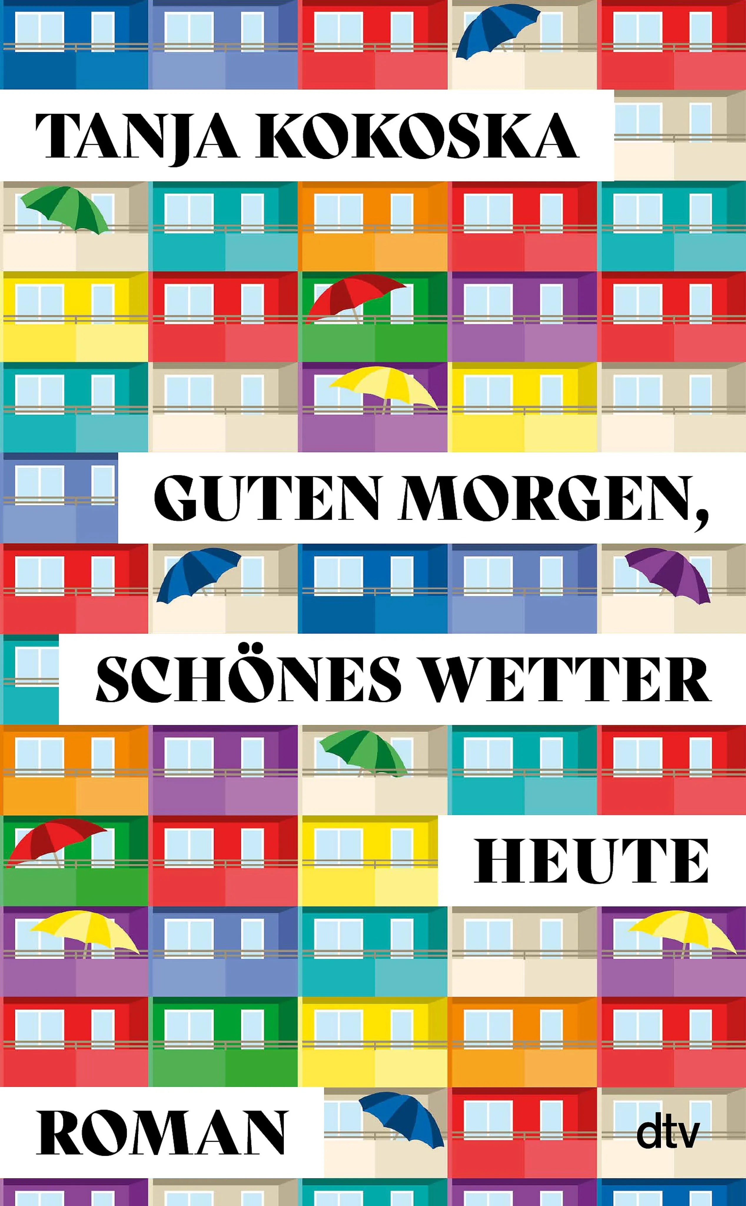 Cover: Guten Morgen, schönes Wetter heute (E-Book) von Tanja Kokoska