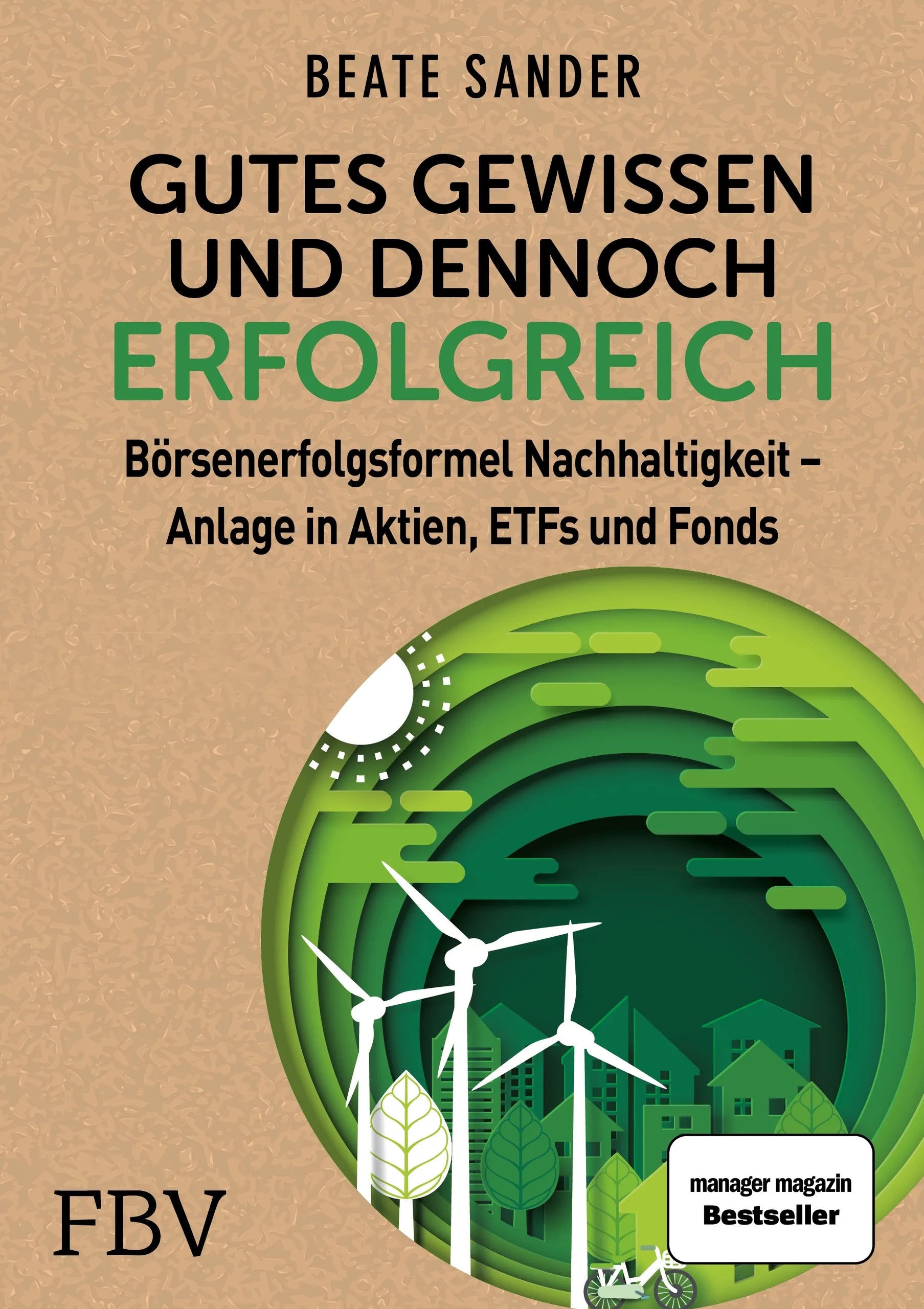 Buchcover von 'Gutes Gewissen und dennoch erfolgreich' - Gebundene Ausgabe von Beate Sander