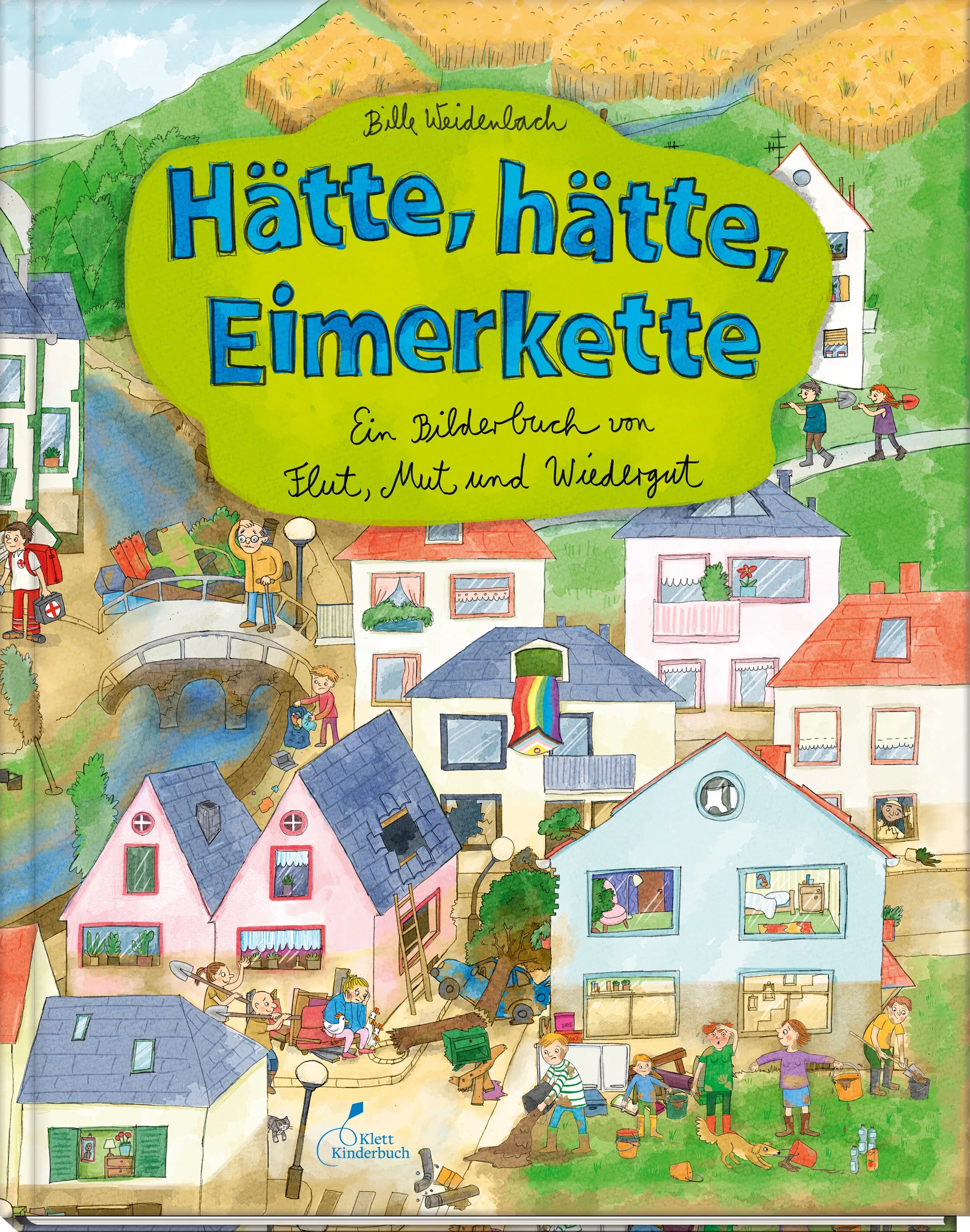 Buchcover von 'Hätte, hätte, Eimerkette' - Gebundene Ausgabe von Bille Weidenbach