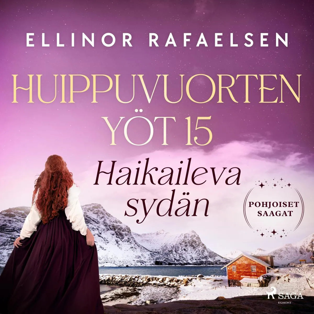 Cover: Haikaileva sydän - Huippuvuorten yöt 15 (Hörbuch Download) von Ellinor Rafaelsen