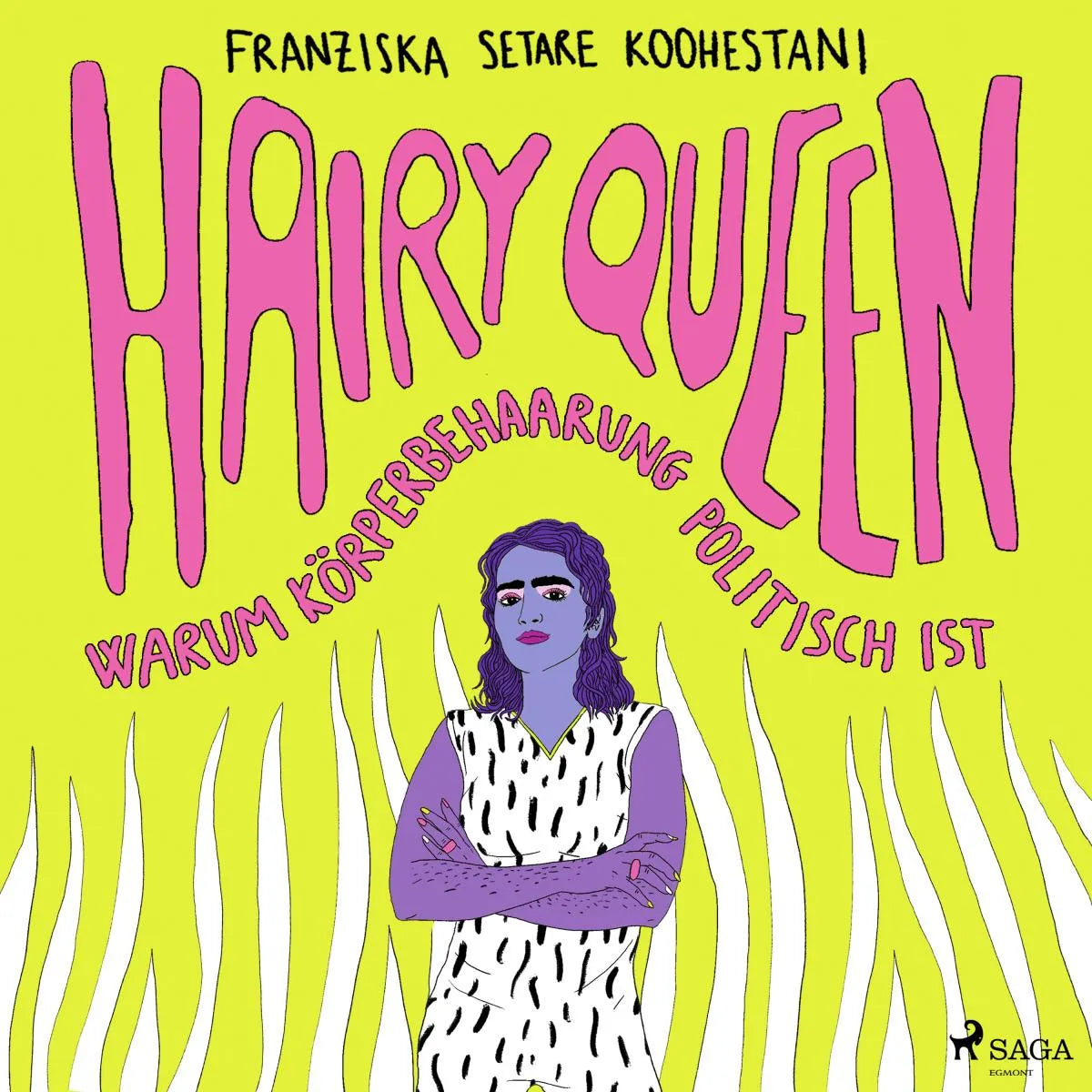 Cover: Hairy Queen (Hörbuch Download) von Franziska Setare Koohestani