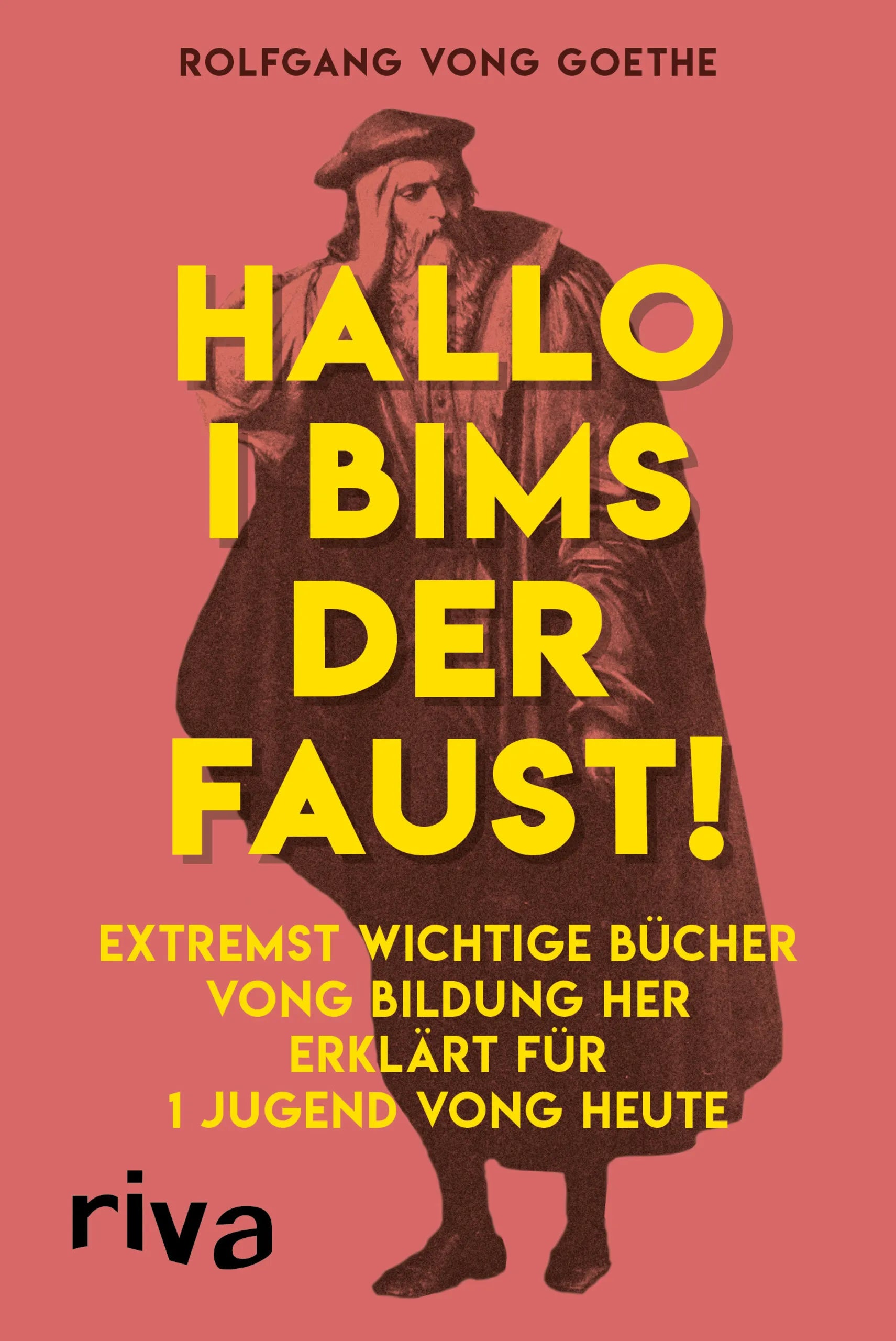 Buchcover von 'Hallo i bims der Faust' - Taschenbuch von Rolfgang vong Goethe