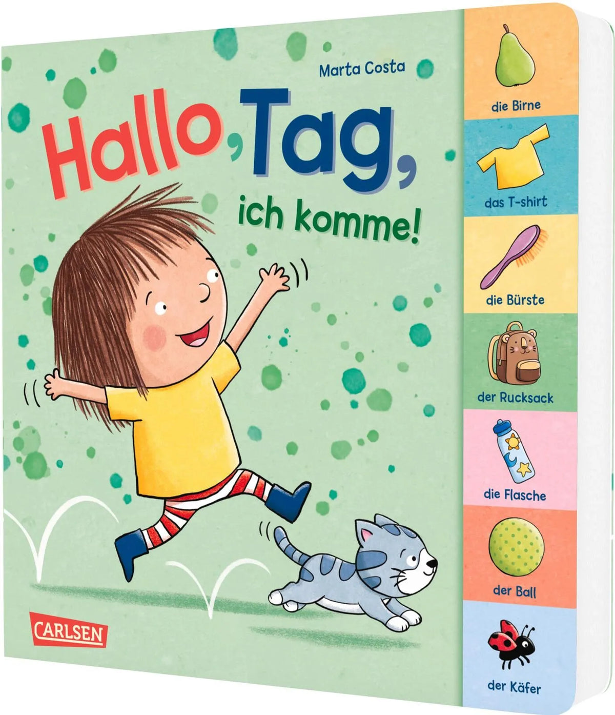 Cover: Hallo, Tag, ich komme! (Hardcover) von Marta Costa