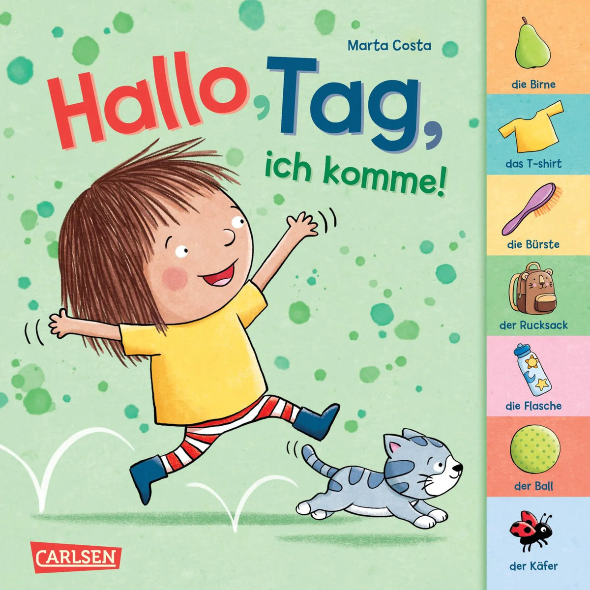 Detailansicht: Hallo, Tag, ich komme! (Hardcover)