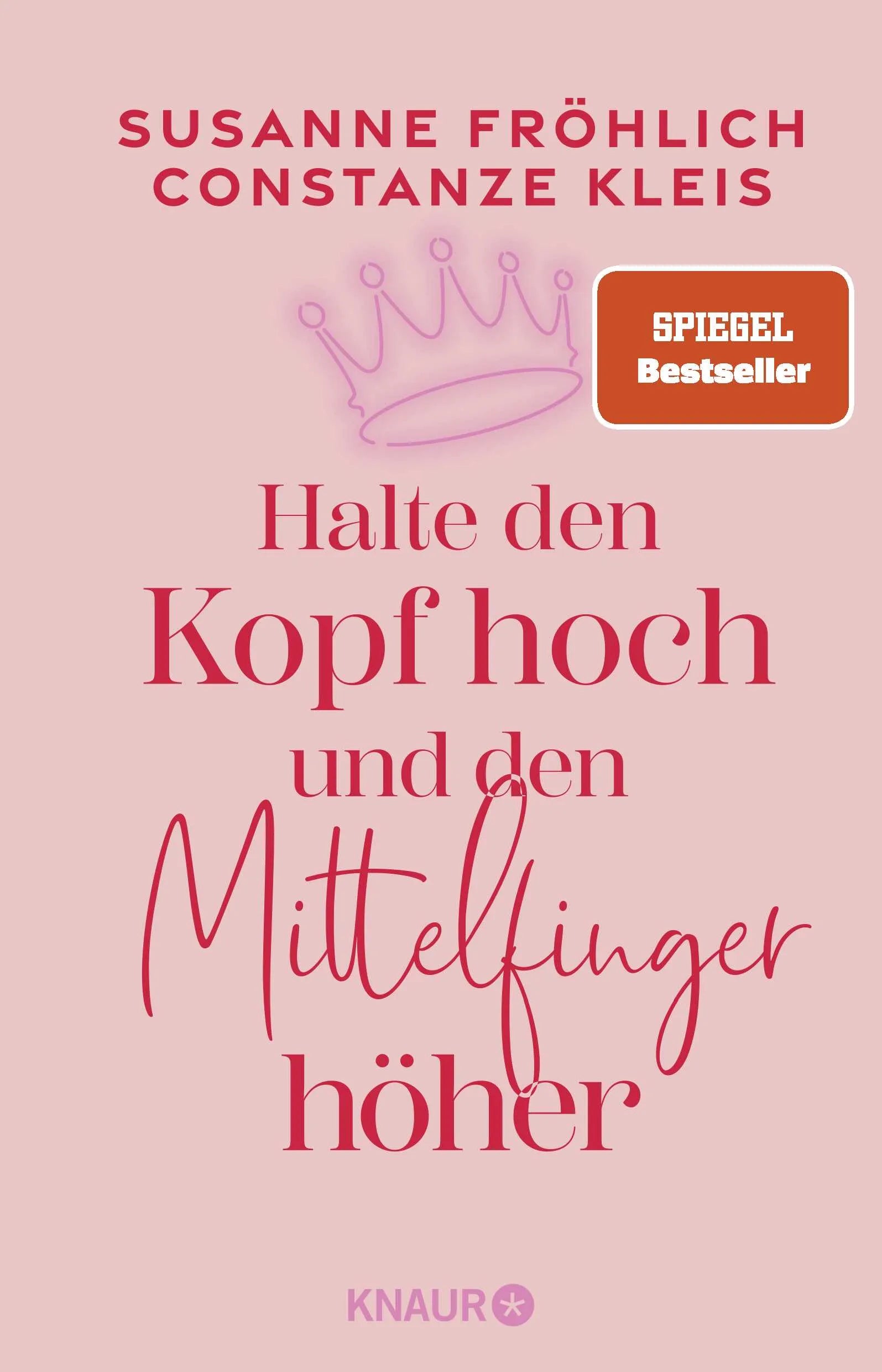 Buchcover von 'Halte den Kopf hoch und den Mittelfinger höher' - Paperback von Susanne Fröhlich