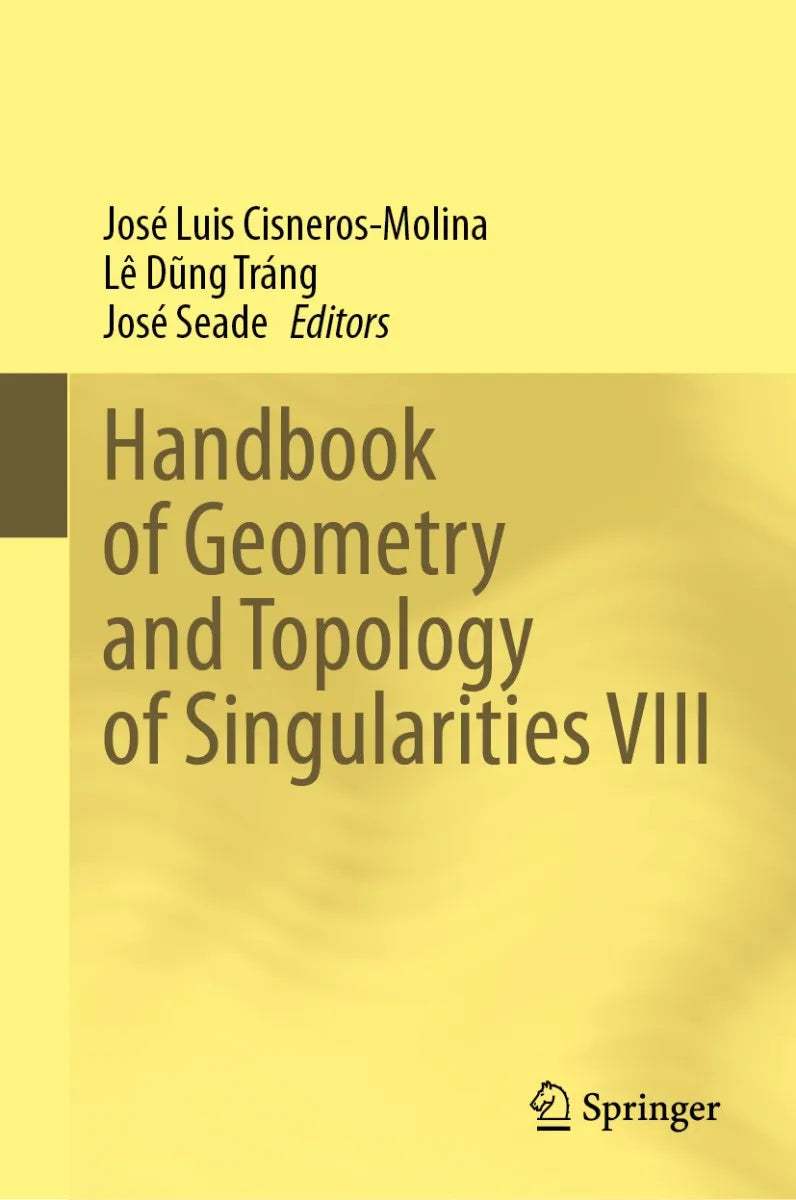 Cover: Handbook of Geometry and Topology of Singularities VIII (E-Book) von José Luis Cisneros-Molina