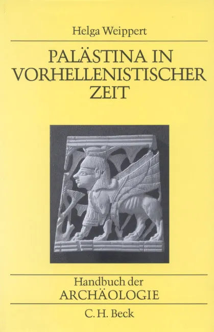 Buchcover von 'Handbuch der Archäologie. Im Rahmen des Handbuchs der Altertumswissenschaft / Vorderasien II,1' - Gebundene Ausgabe von Helga Weippert
