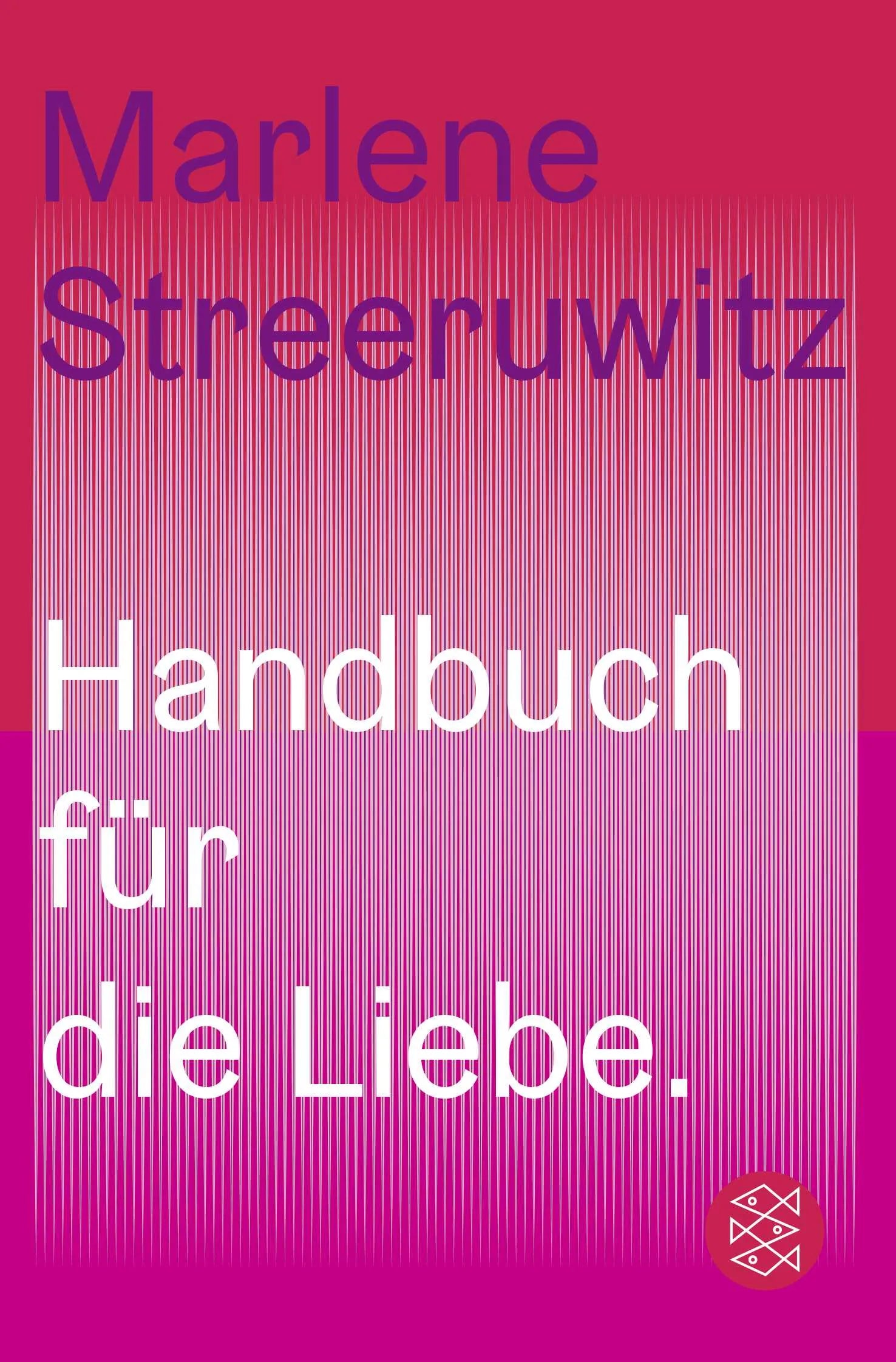 Buchcover von 'Handbuch für die Liebe.' - Gebundene Ausgabe von Marlene Streeruwitz