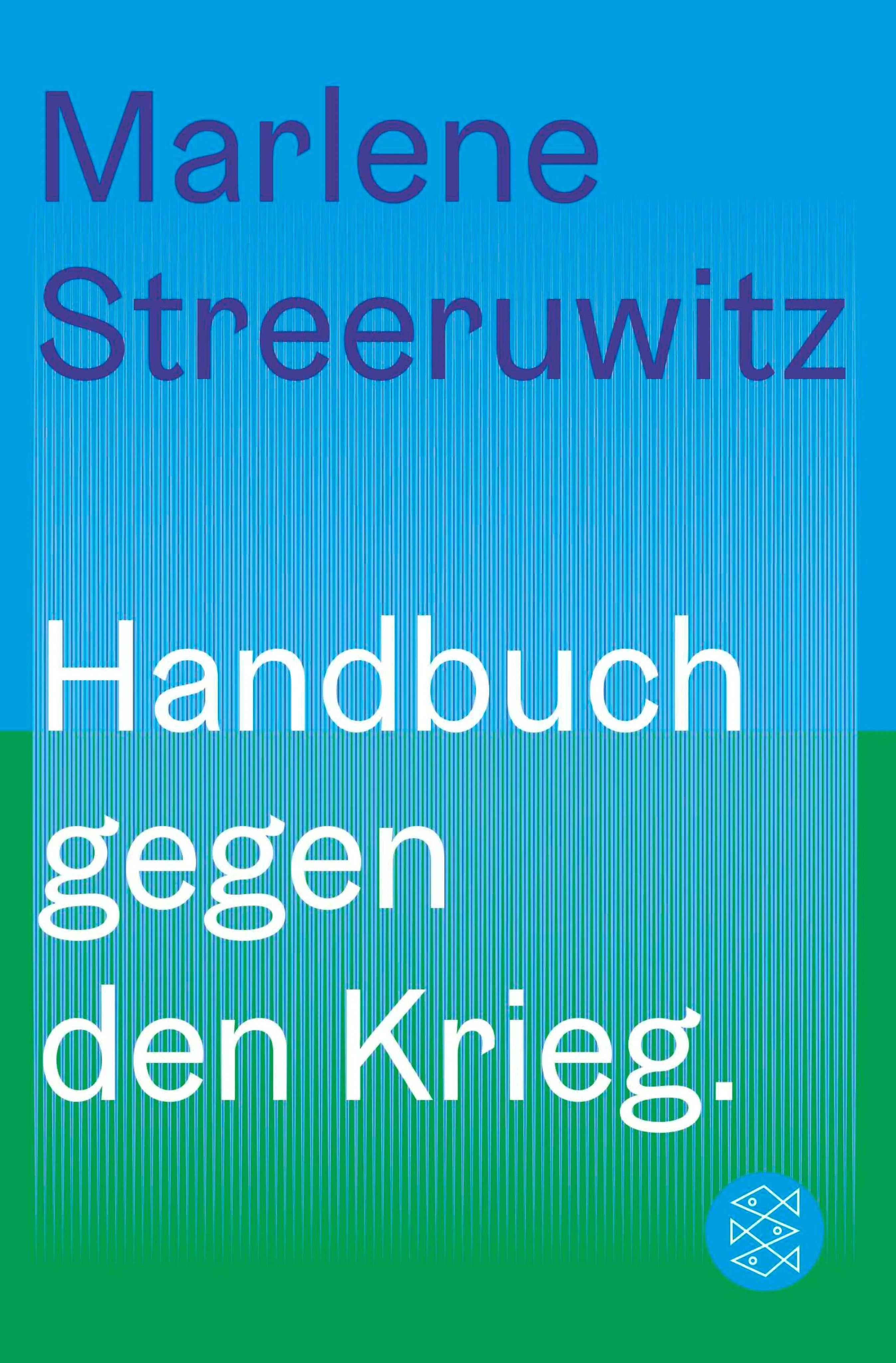 Cover: Handbuch gegen den Krieg. (E-Book) von Marlene Streeruwitz