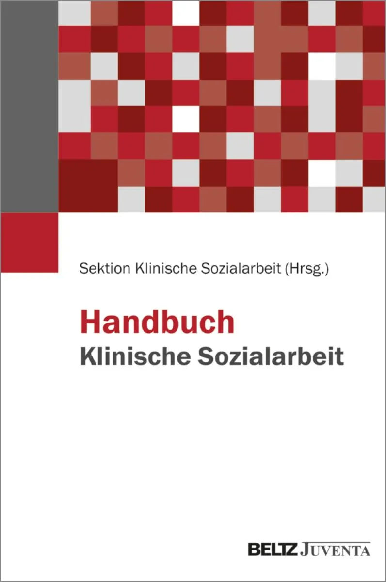 Cover: Handbuch Klinische Sozialarbeit (E-Book) von Sektion Klinische Sozialarbeit