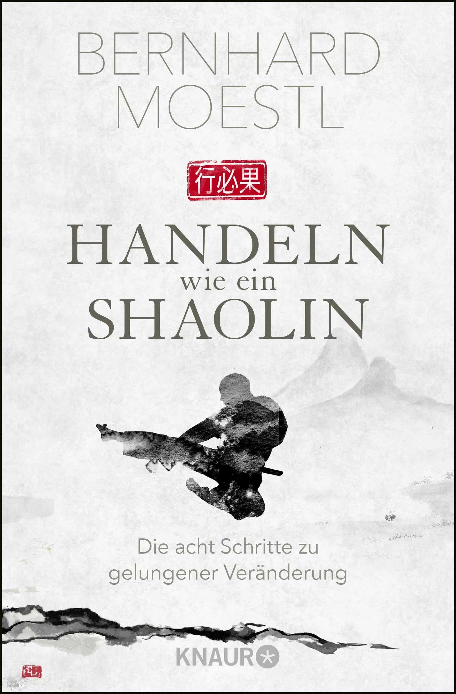 Buchcover von 'Handeln wie ein Shaolin' - Taschenbuch von Bernhard Moestl