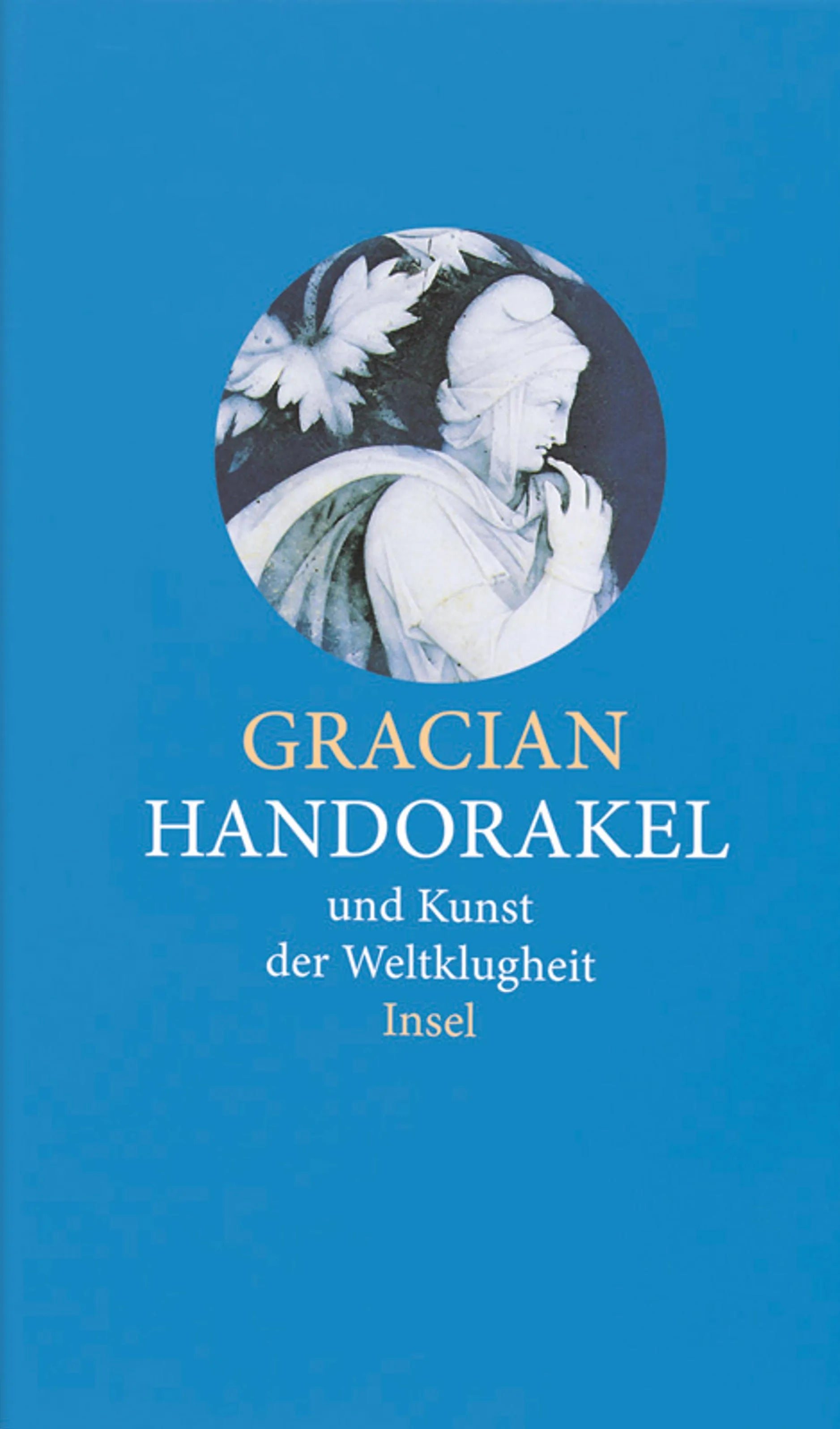 Buchcover von 'Handorakel und Kunst der Weltklugheit' - Gebundene Ausgabe von Balthasar Gracian