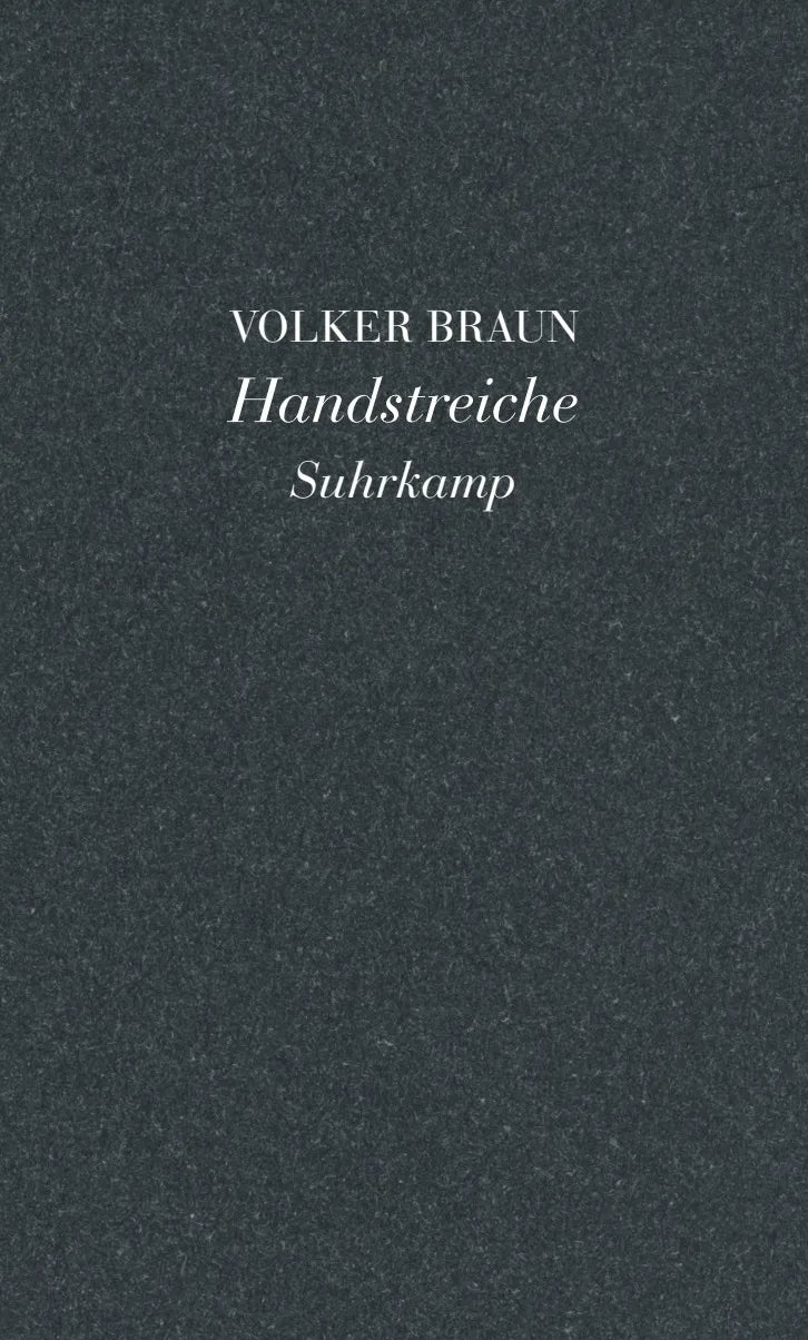 Buchcover von 'Handstreiche' - Gebundene Ausgabe von Volker Braun